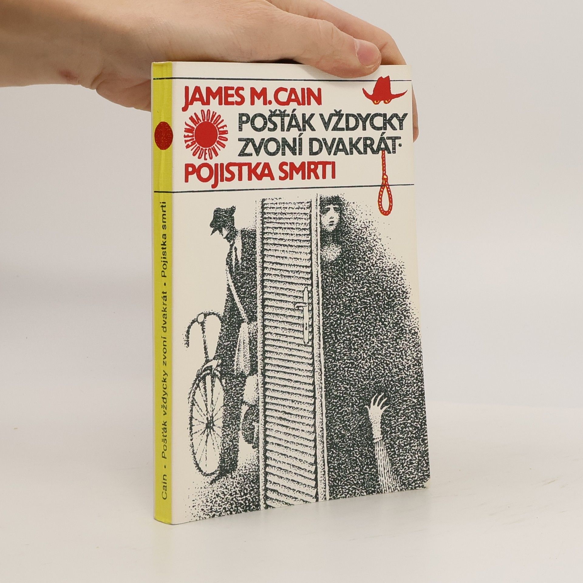 Jaroslav Kořán Pošťák vždycky zvoní dvakrát. Pojistka smrti