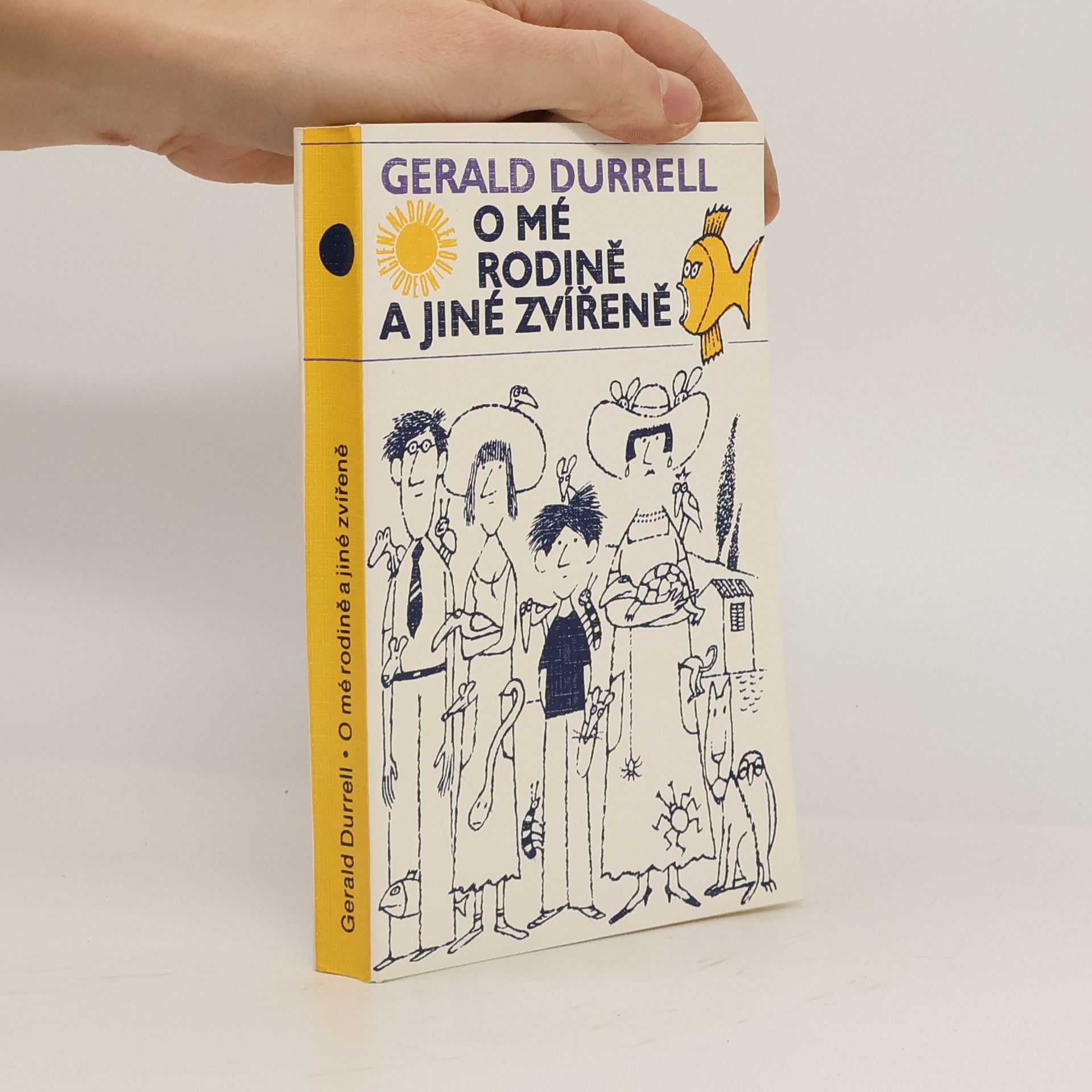 Gerald Durrell O mé rodině a jiné zvířeně