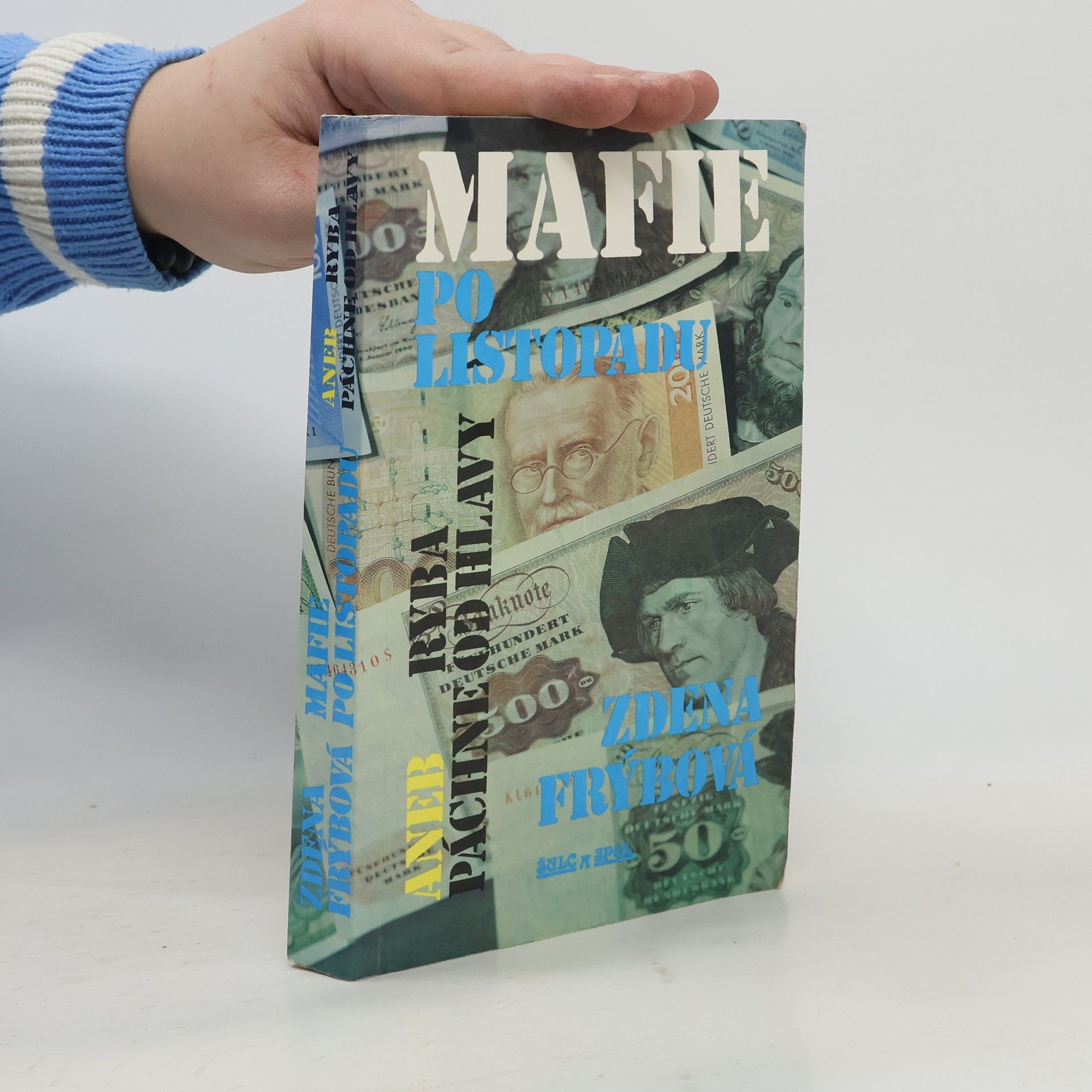 Zdena Frýbová Mafie po listopadu aneb Ryba páchne od hlavy