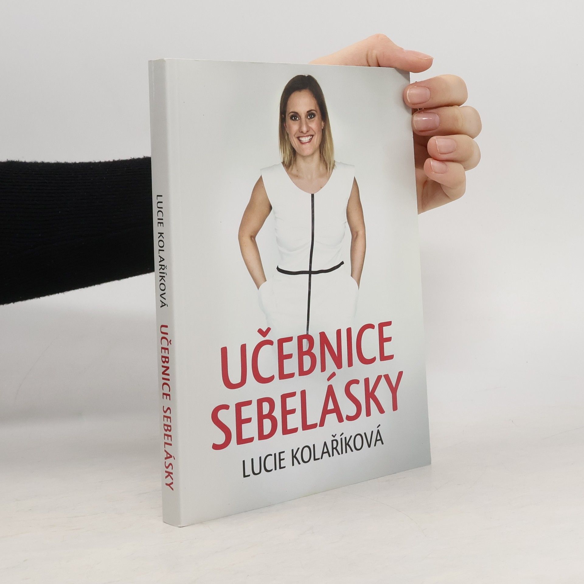 Lucie Kolaříková Učebnice sebelásky