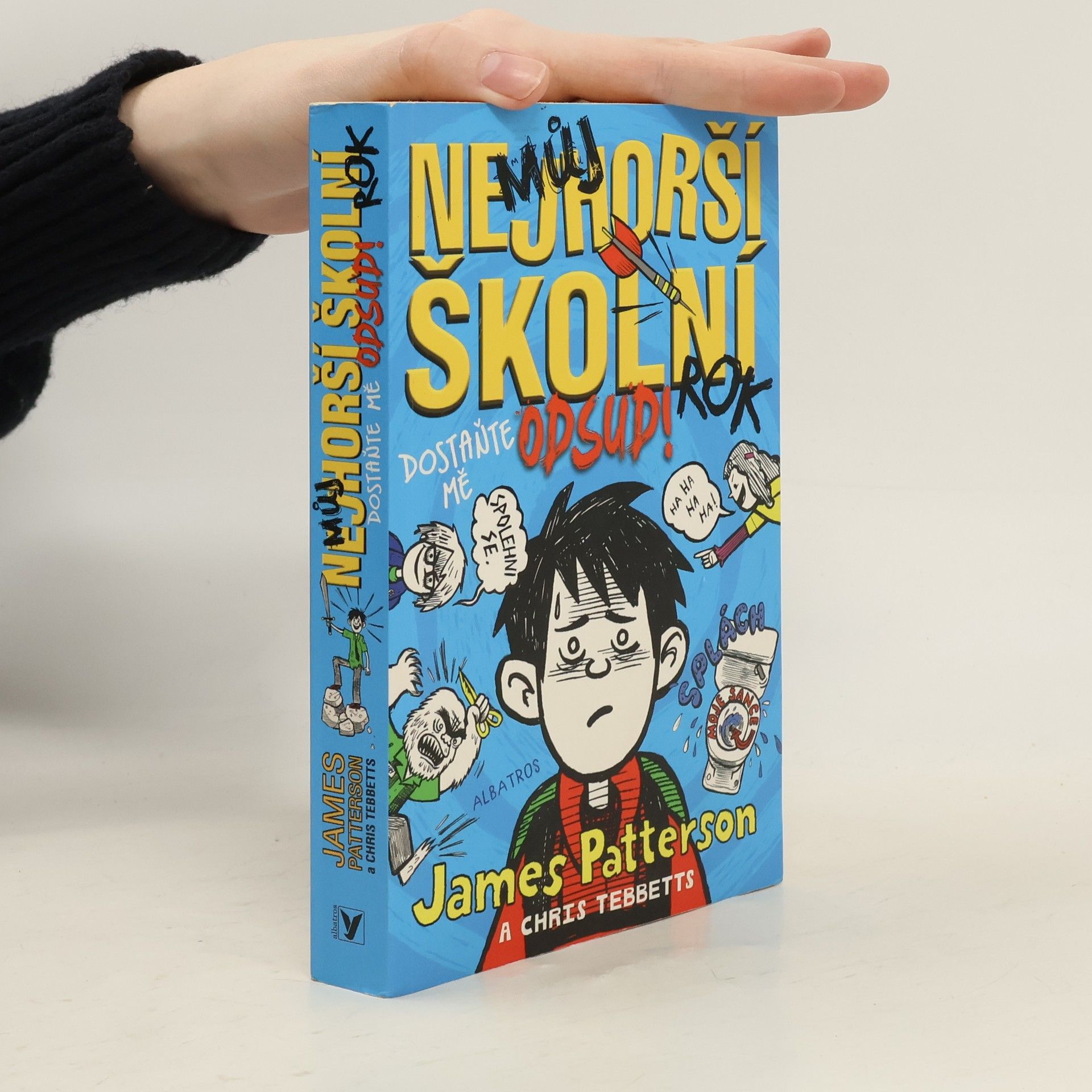 James Patterson Můj nejhorší školní rok: Dostaňte mě odsud!