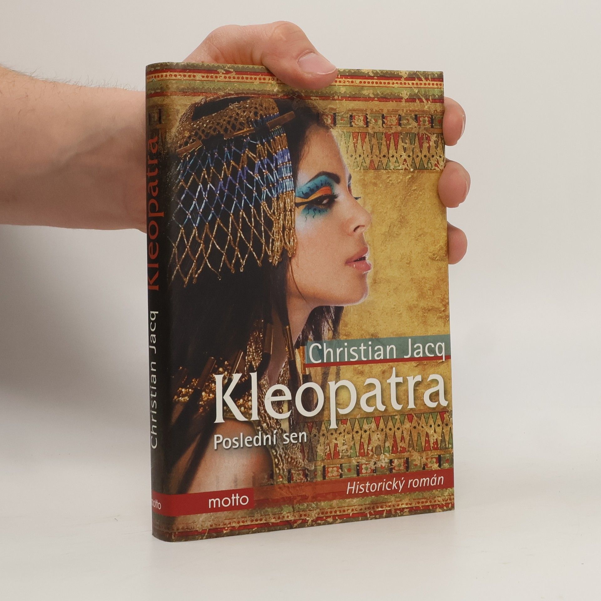 Christian Jacq Kleopatra: poslední sen