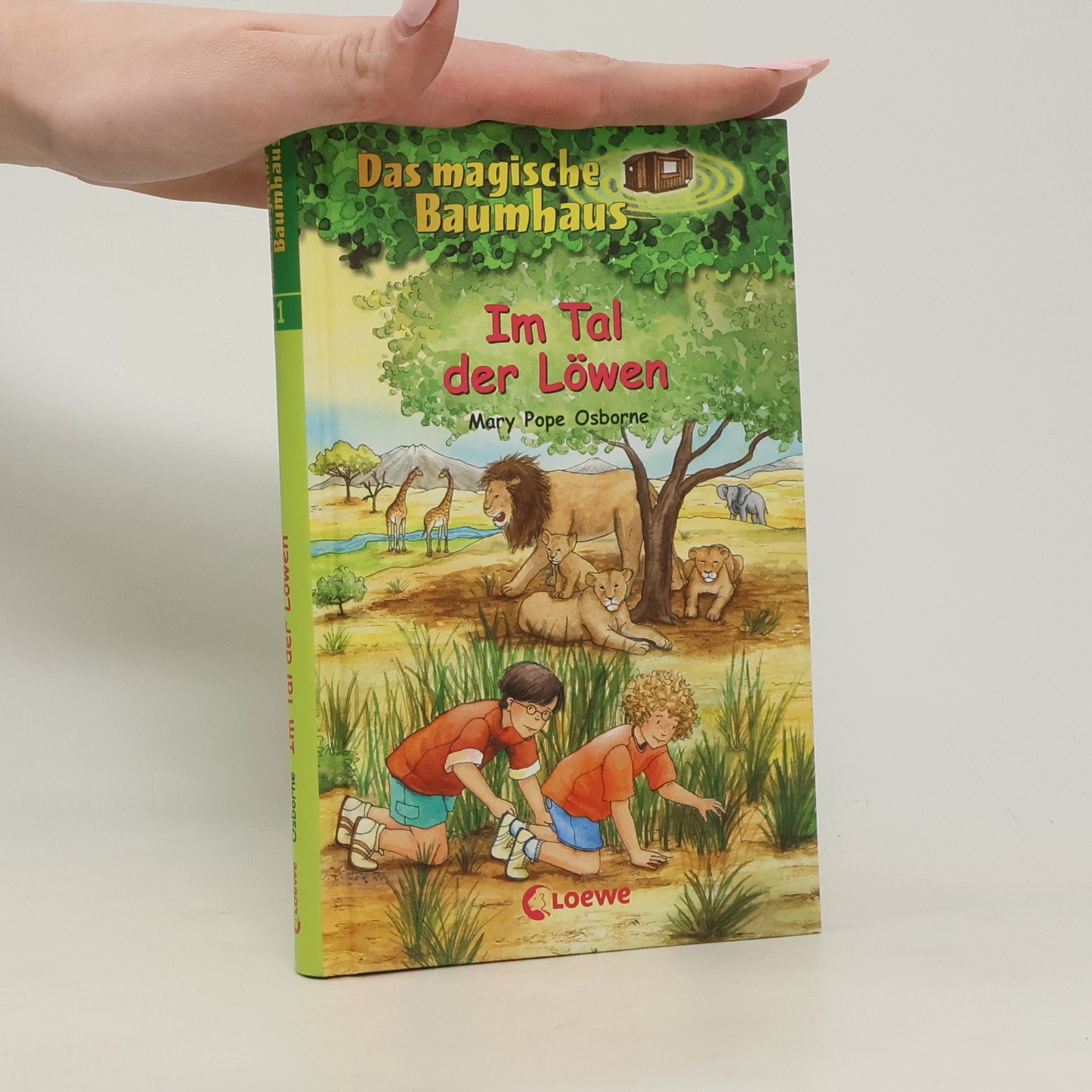 Mary Pope Osborne Das magische Baumhaus: Im Tal der Löwen