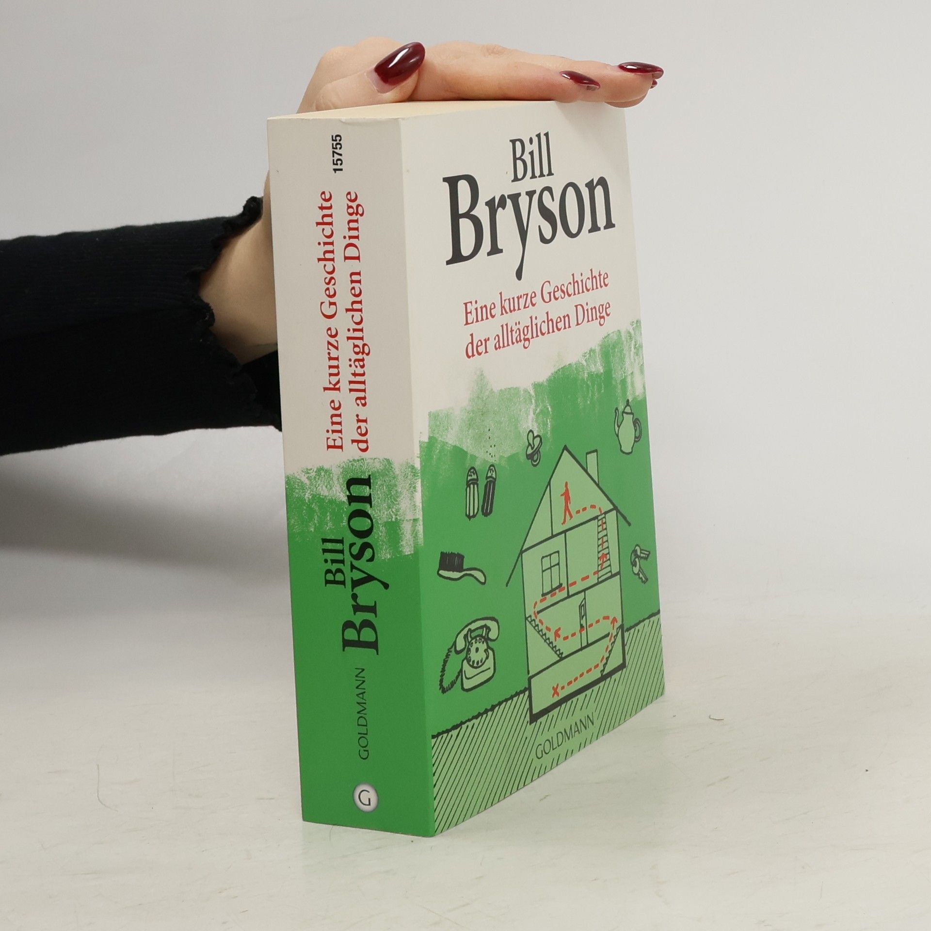 Bill Bryson Eine kurze Geschichte der alltäglichen Dinge