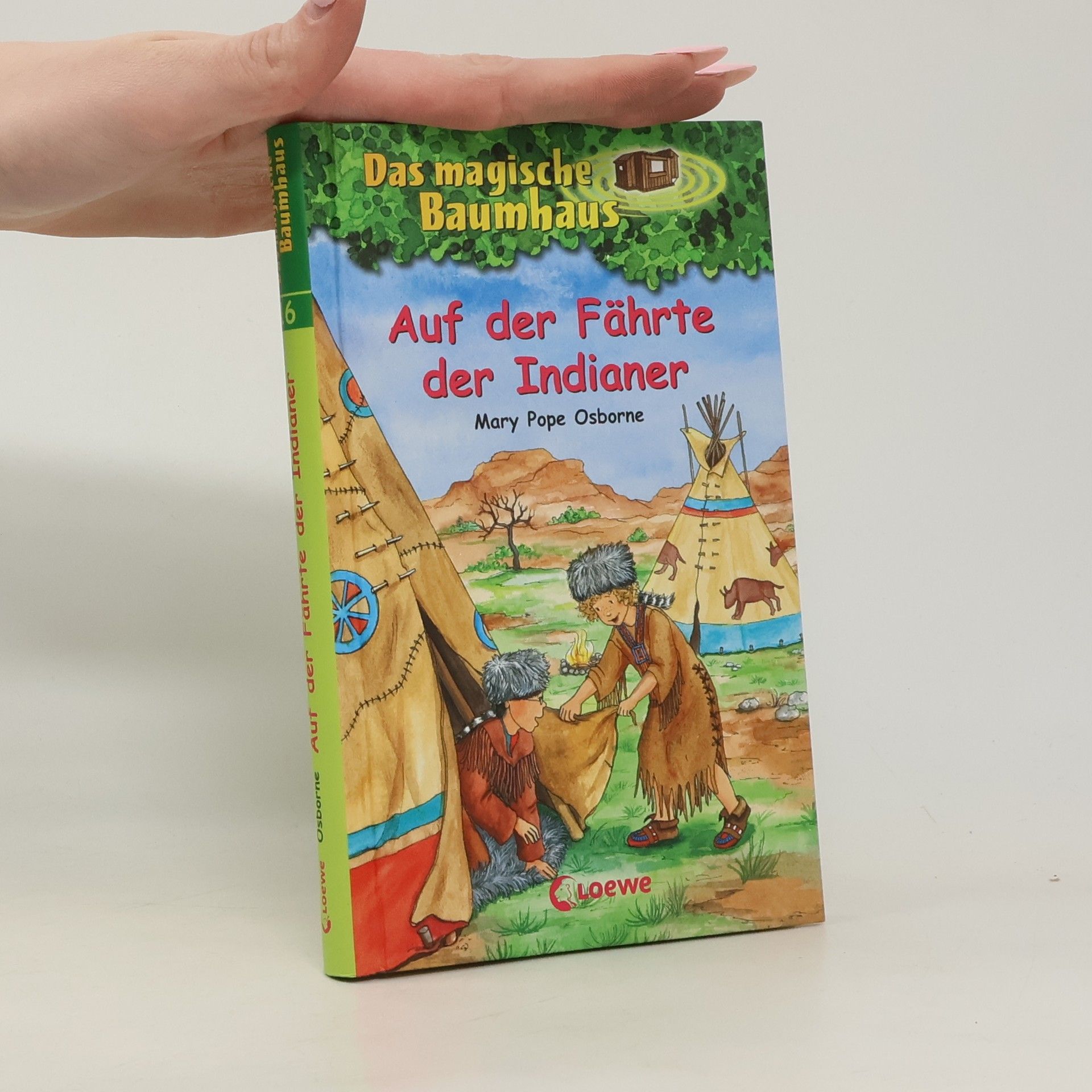 Mary Pope Osborne Auf der Fährte der Indianer