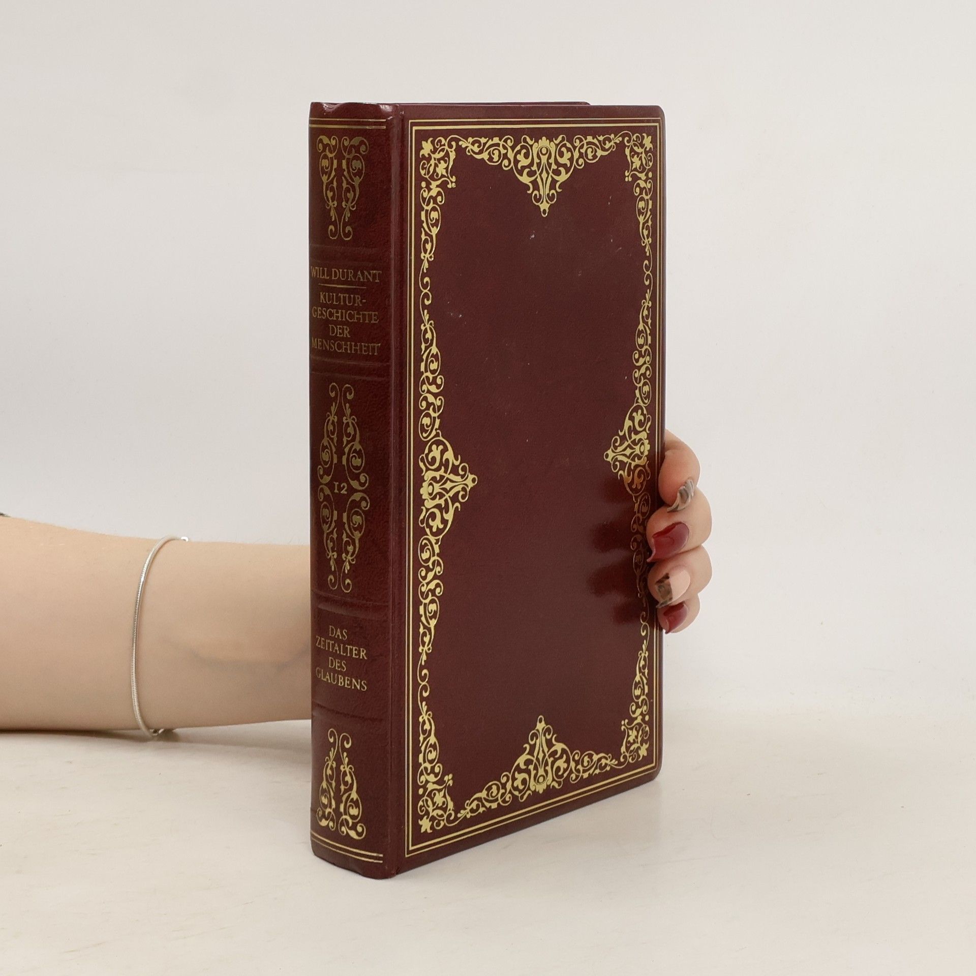 Will Durant Kulturgeschichte der Menschheit 12. Das Zeitalter des Glaubens