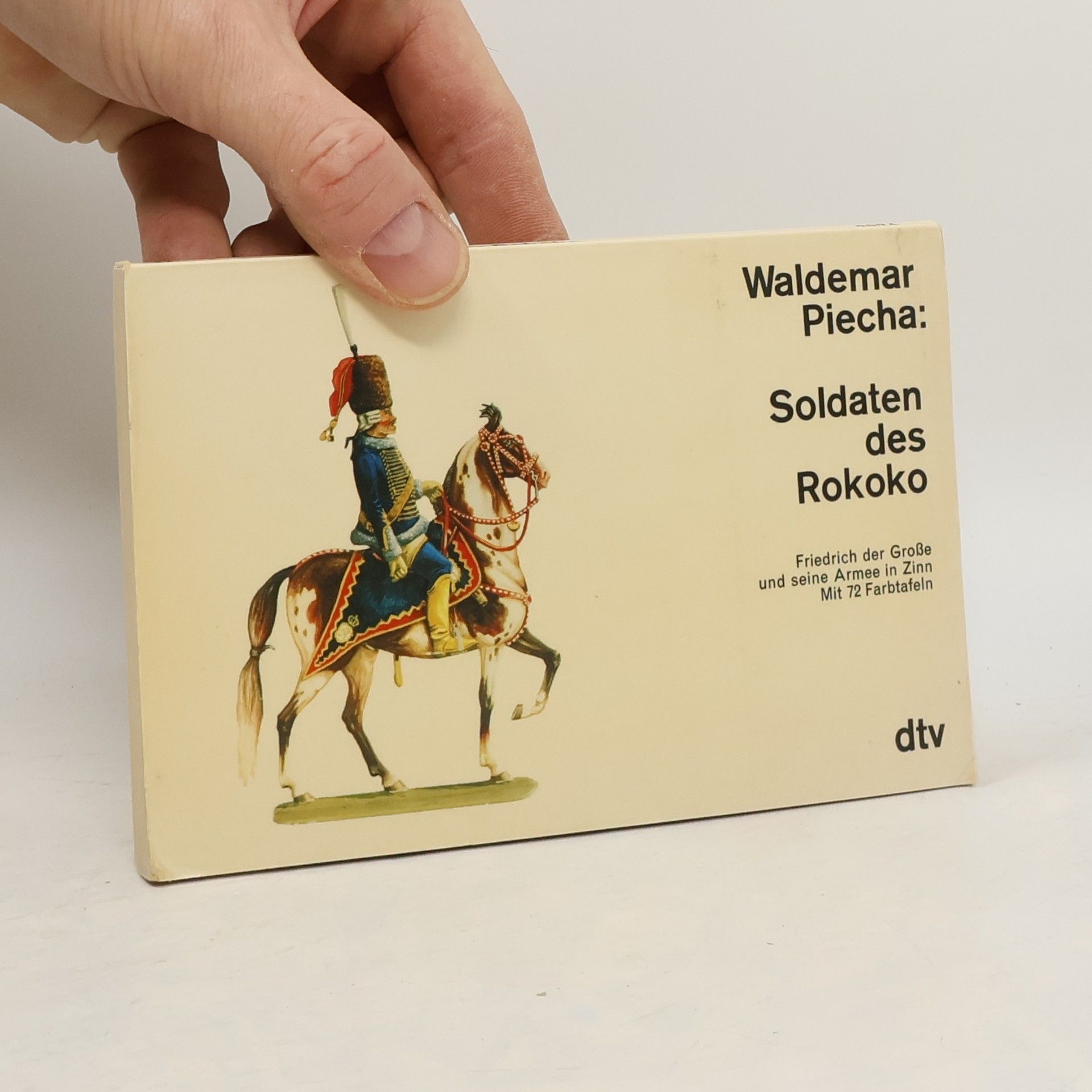 Waldemar Piecha Soldaten des Rokoko