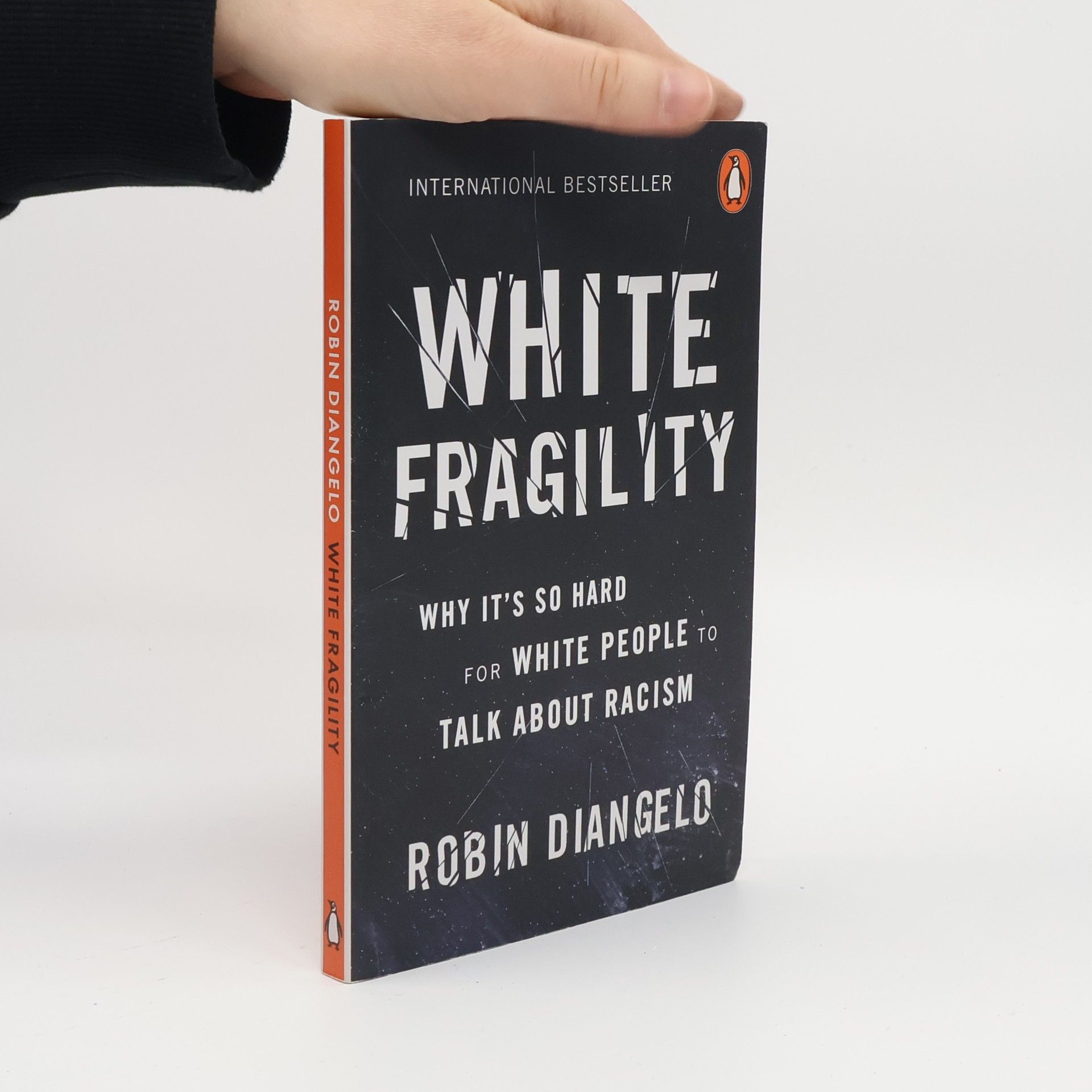 Robin J. DiAngelo White fragility : why it's so hard for white people to talk about racism