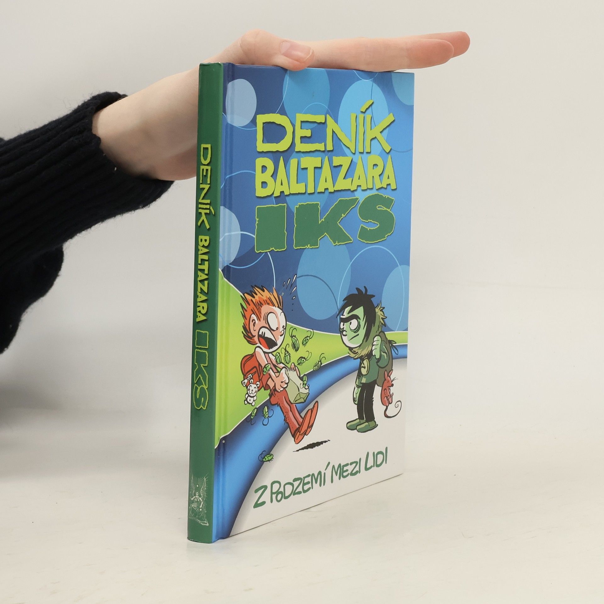 Jiří Urban Deník Baltazara Iks: Z podzemí mezi lidi