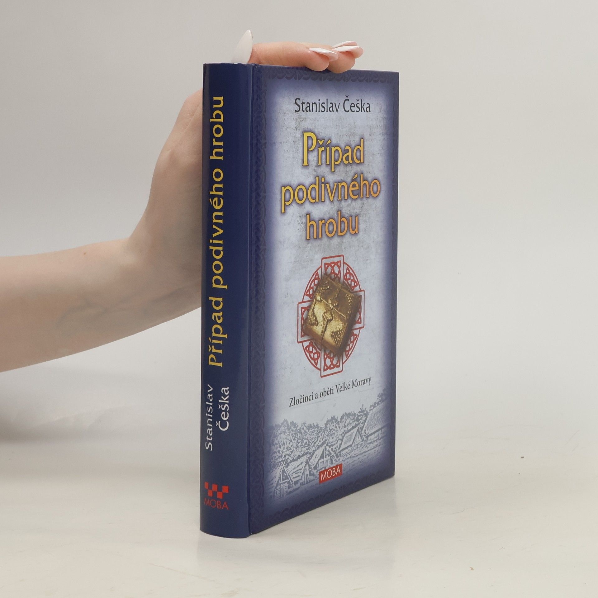 Stanislav Češka Případ podivného hrobu