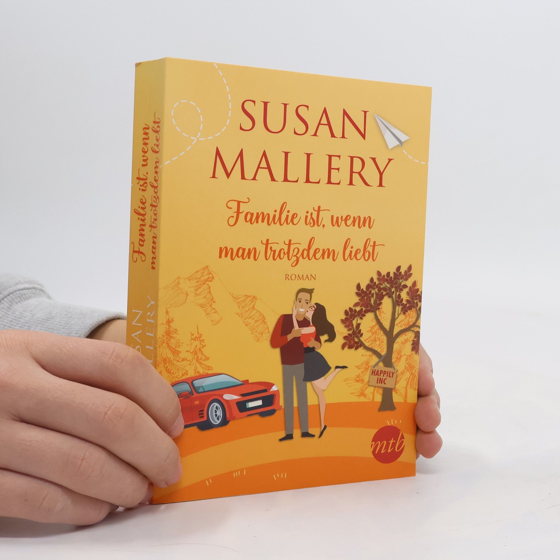 Susan Mallery Familie ist, wenn man trotzdem liebt