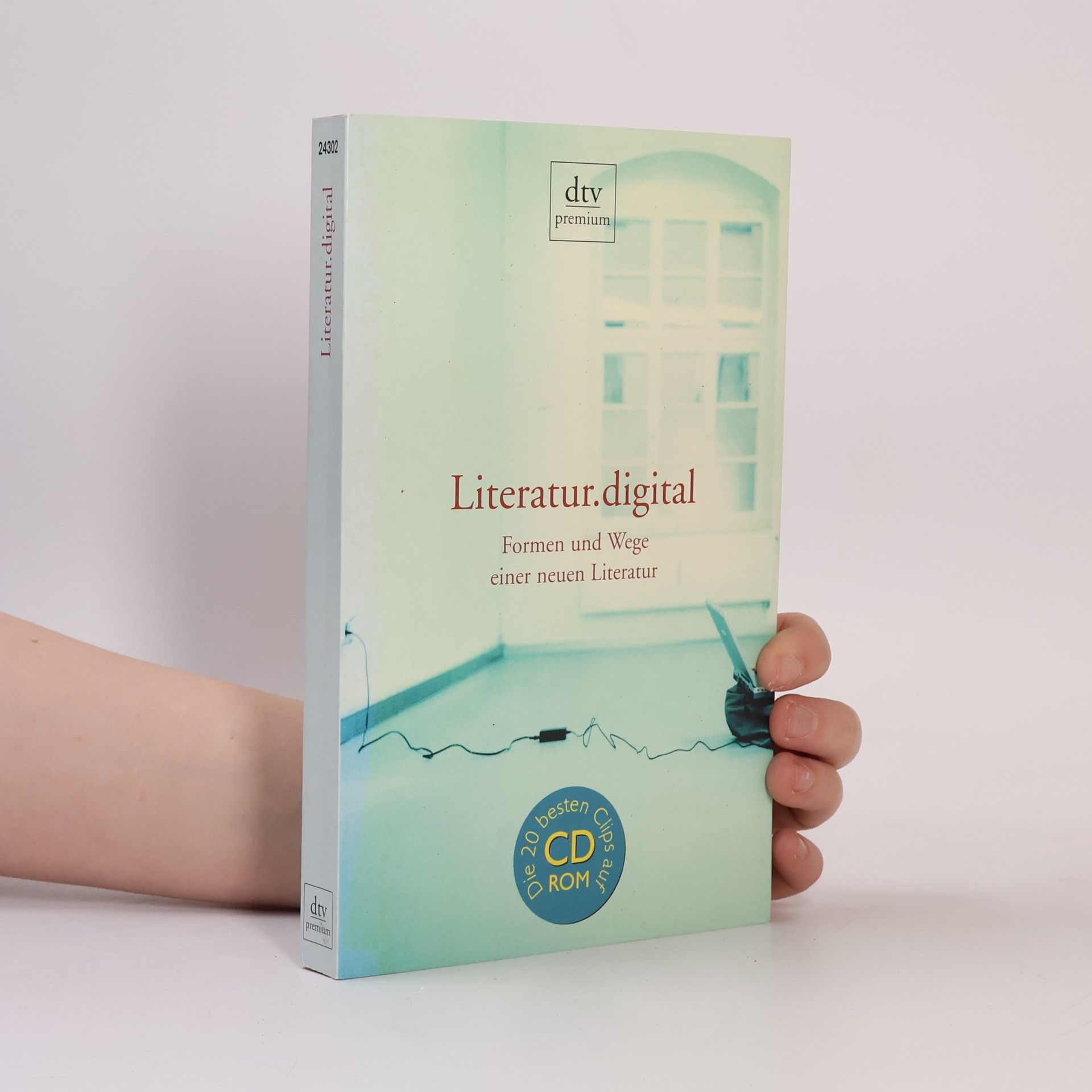 Roberto Simanowski Literatur.digital. Formen und Wege einer neuen Literatur. Die 20 besten Clips auf CD ROM
