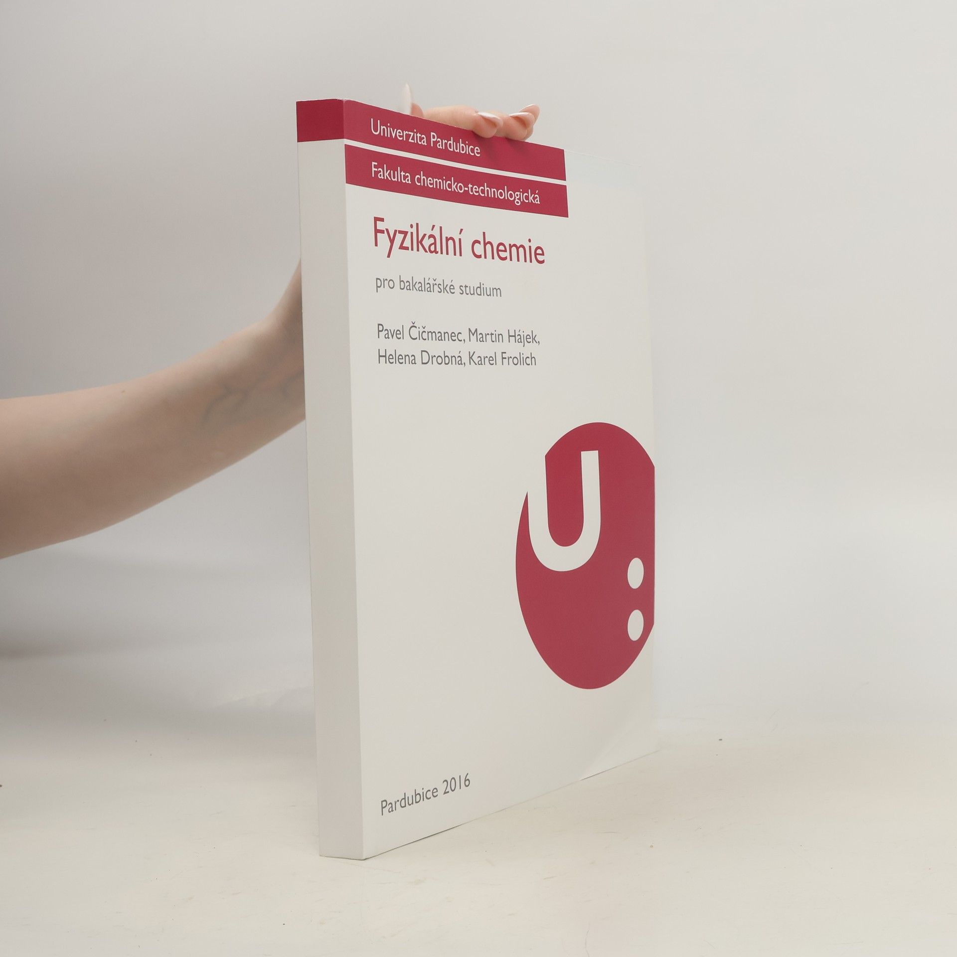 Pavel Čičmanec Fyzikální chemie pro bakalářské studium