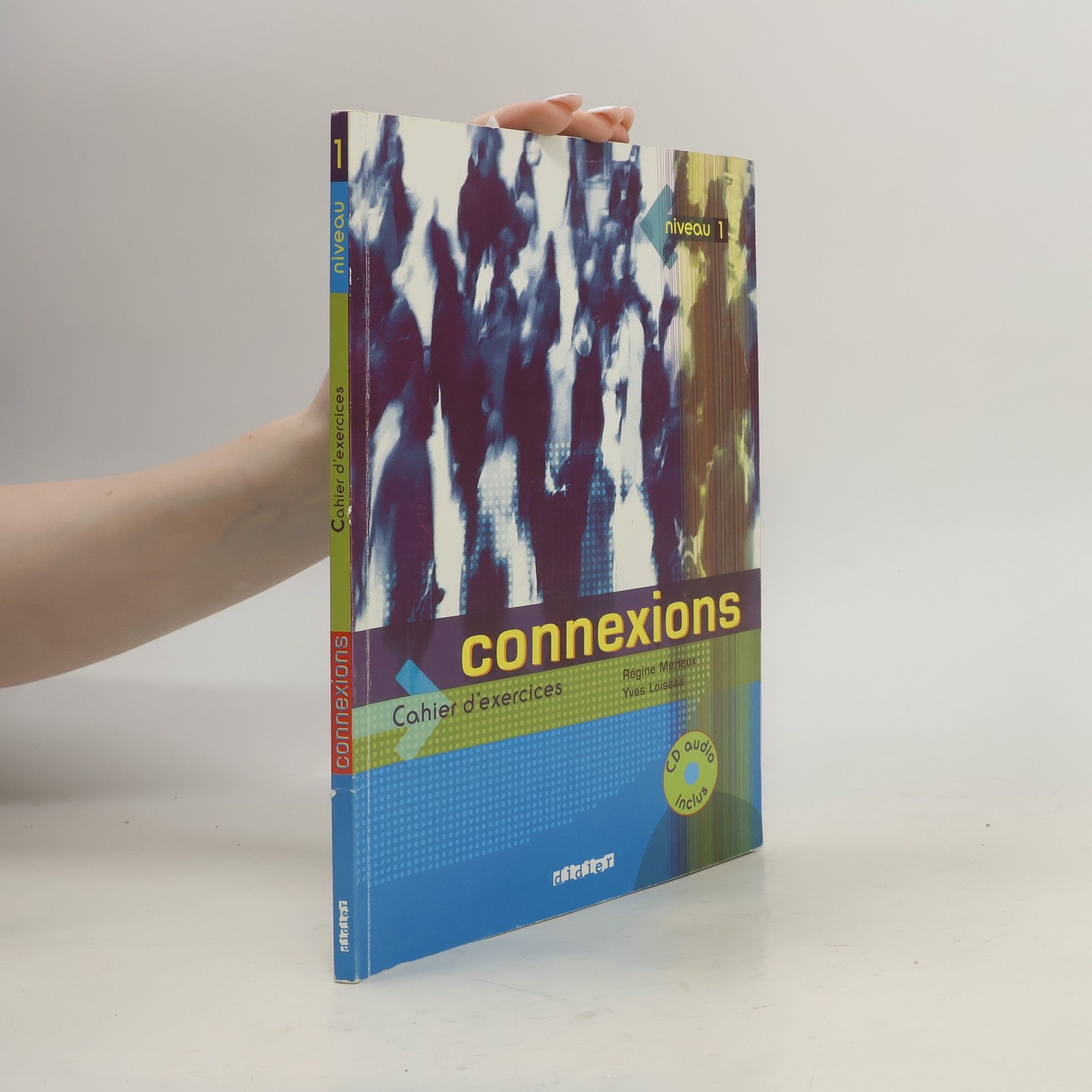 Connexions. Niveau 1. Cahier d'exercices