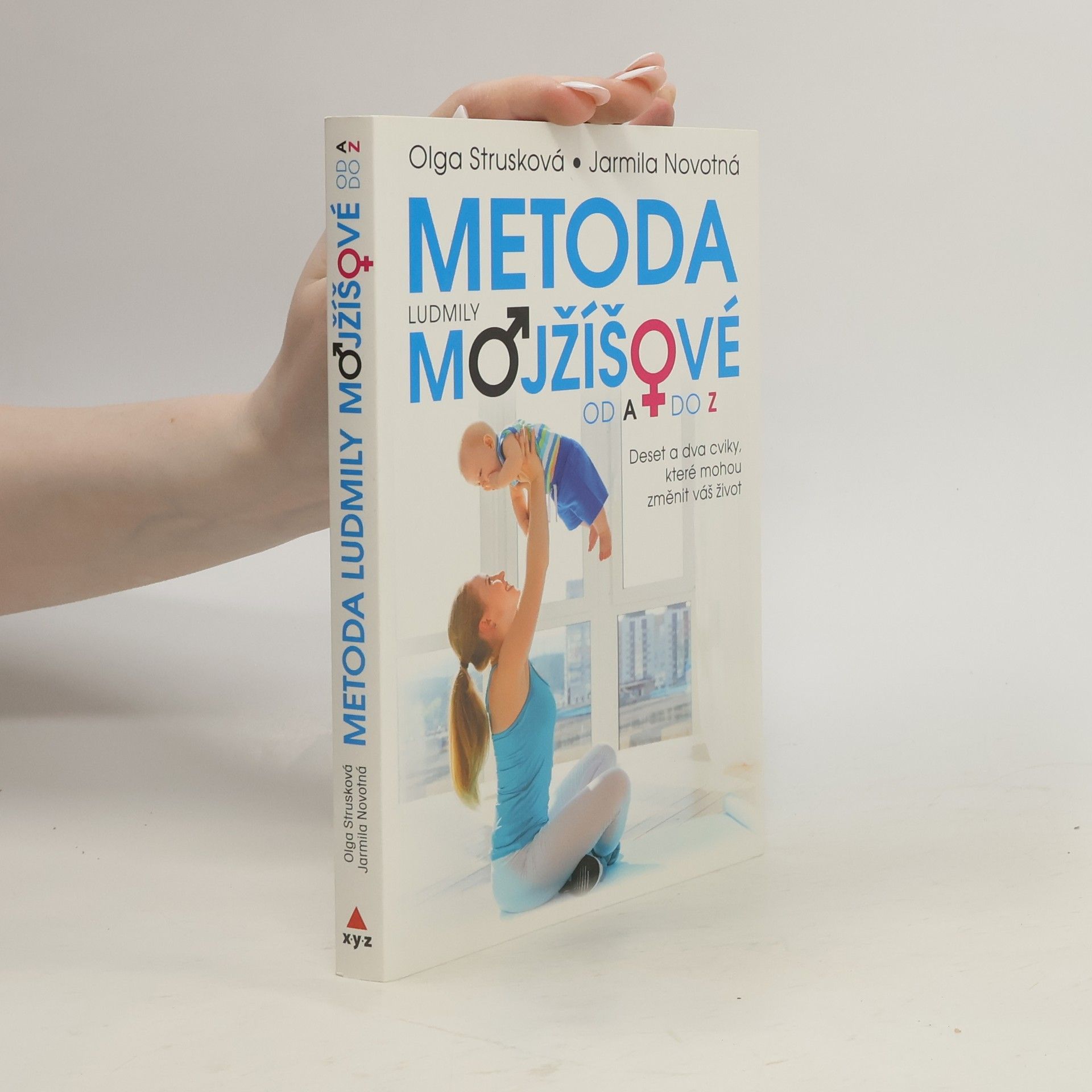 Strusková Olga Metoda Ludmily Mojžíšové od A do Z