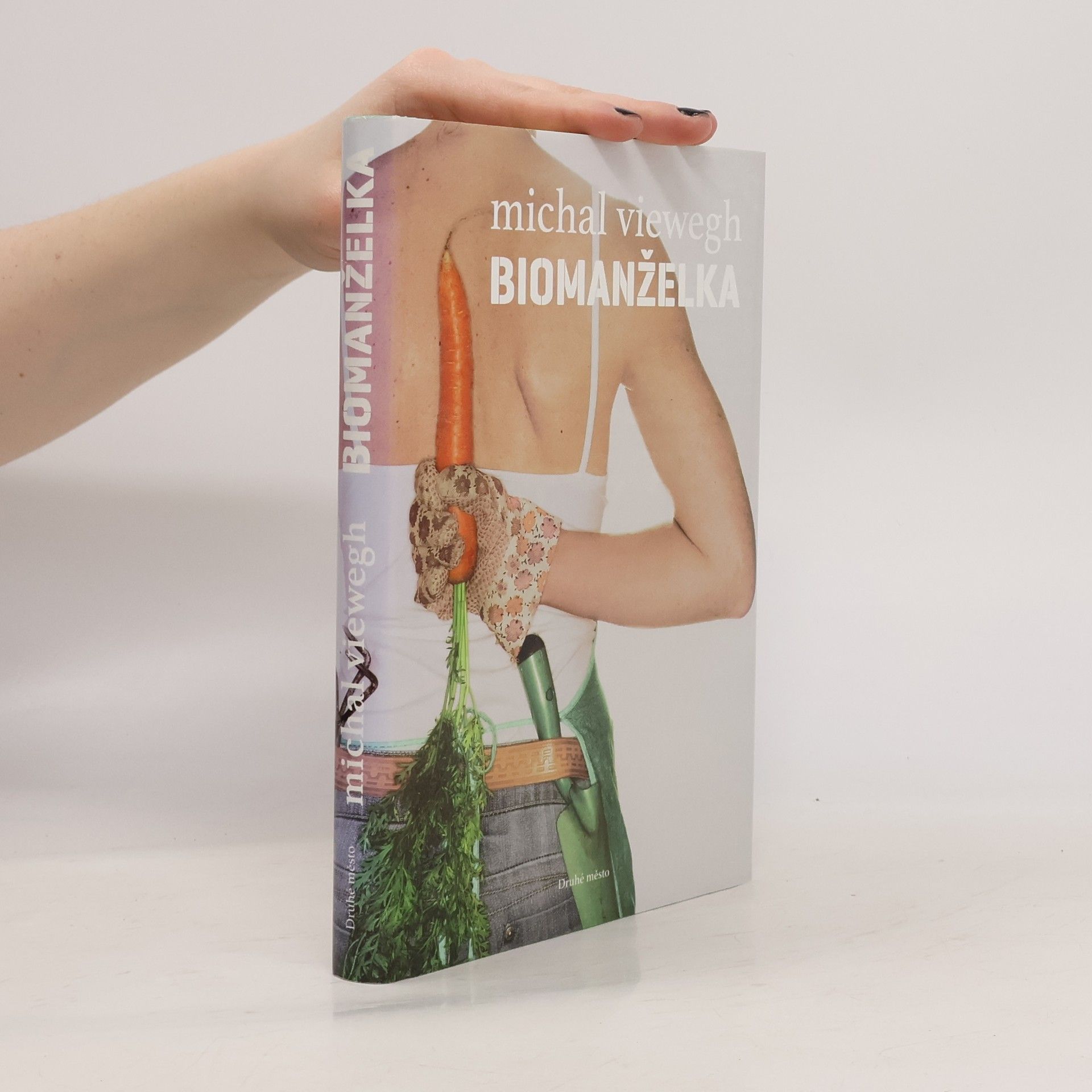 Michal Viewegh Biomanželka