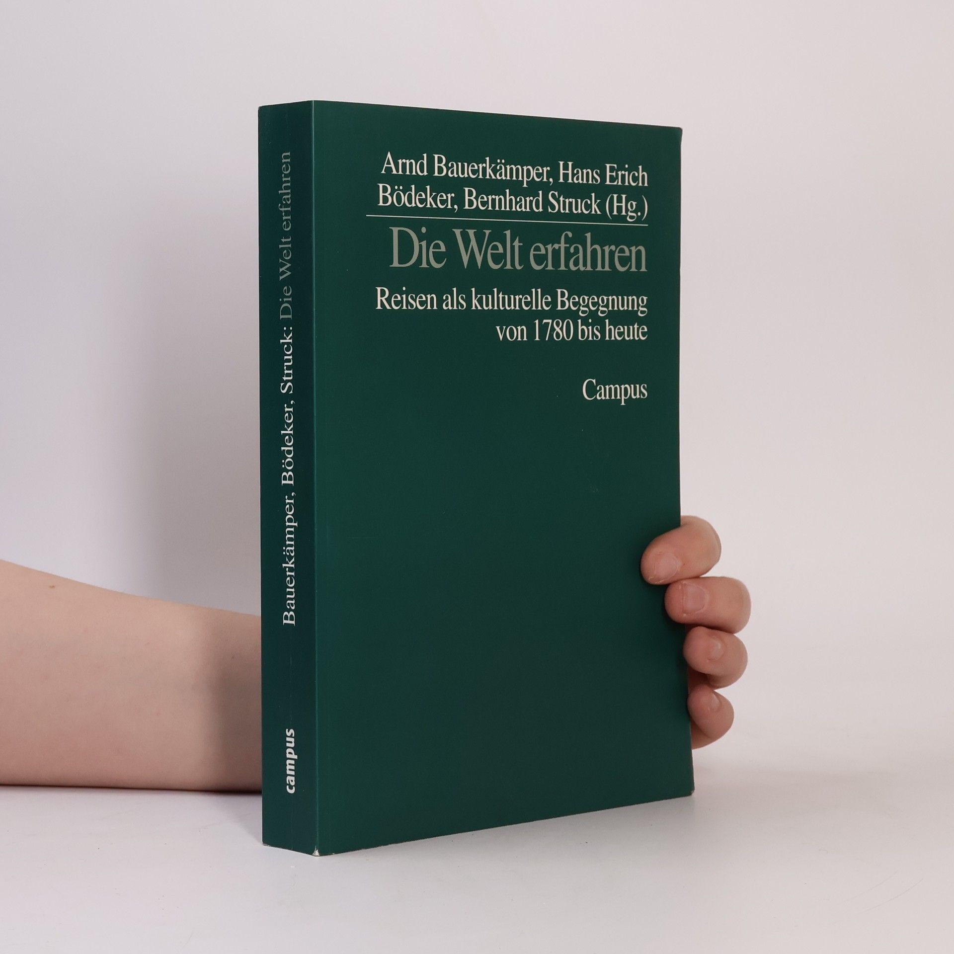 Arnd Bauerkämper Die Welt erfahren