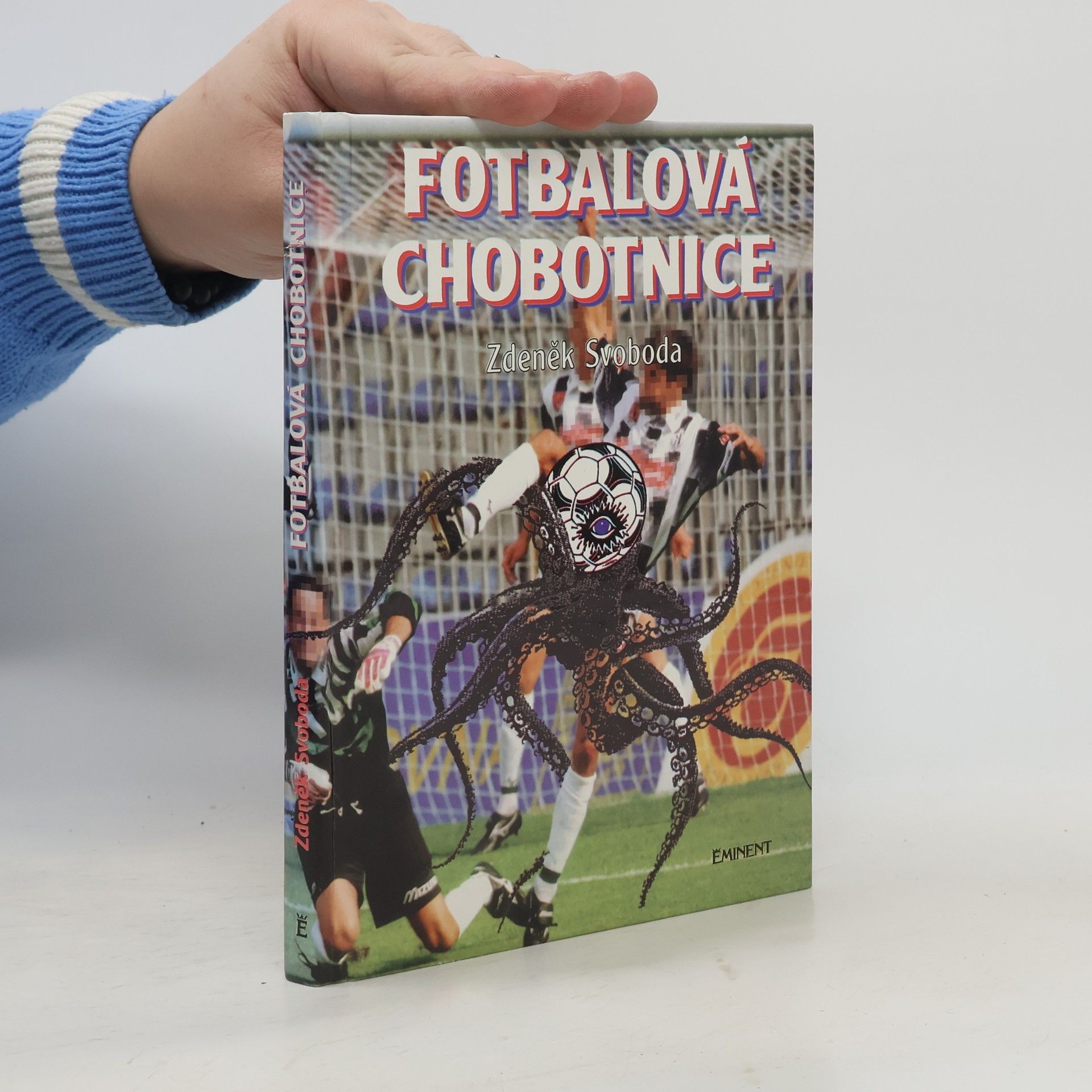 Zdeněk Svoboda Fotbalová chobotnice