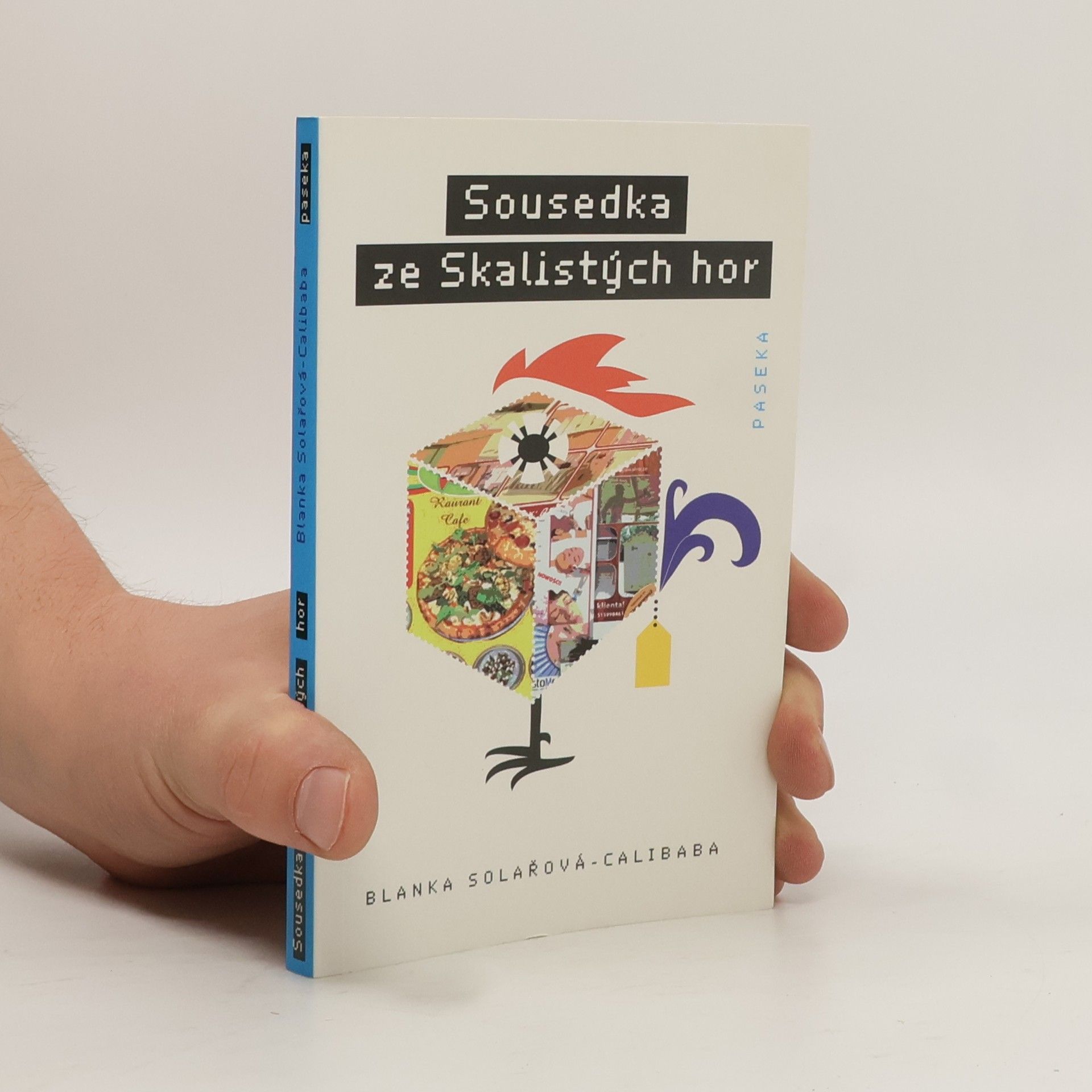 Blanka Solařová-Calibaba Sousedka ze Skalistých hor