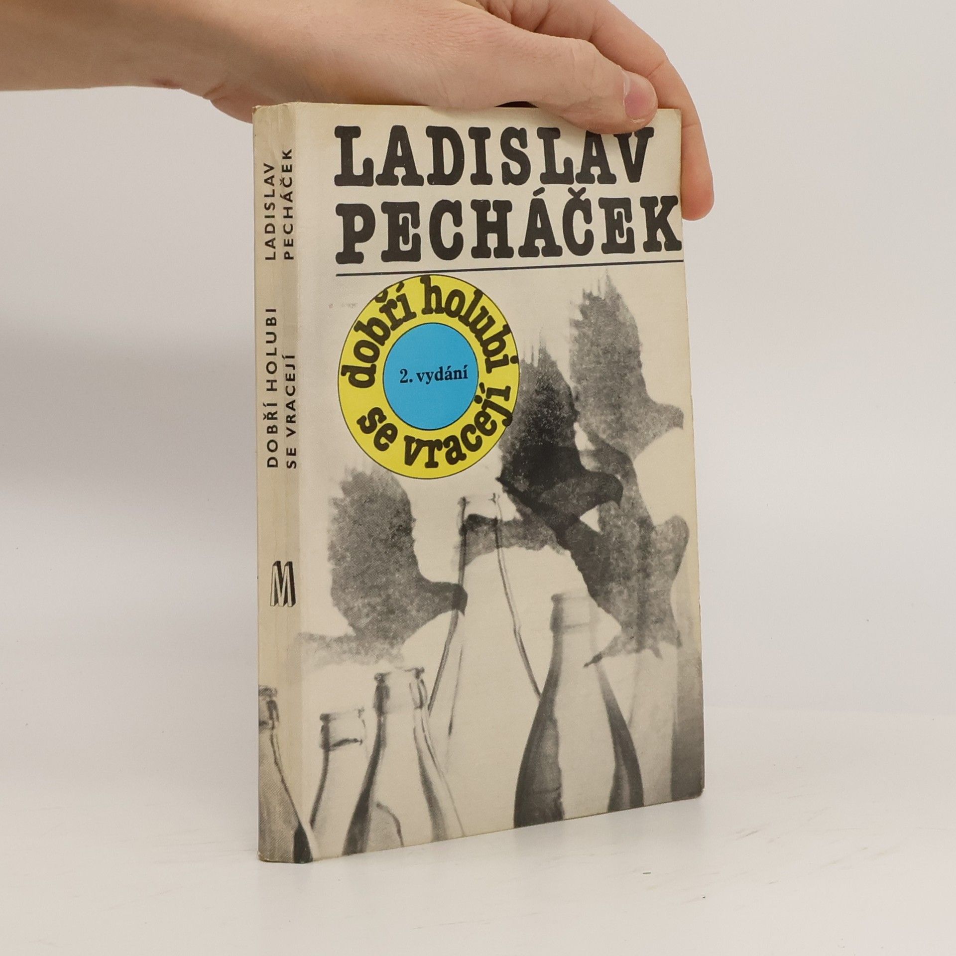 Ladislav Pecháček Dobří holubi se vracejí