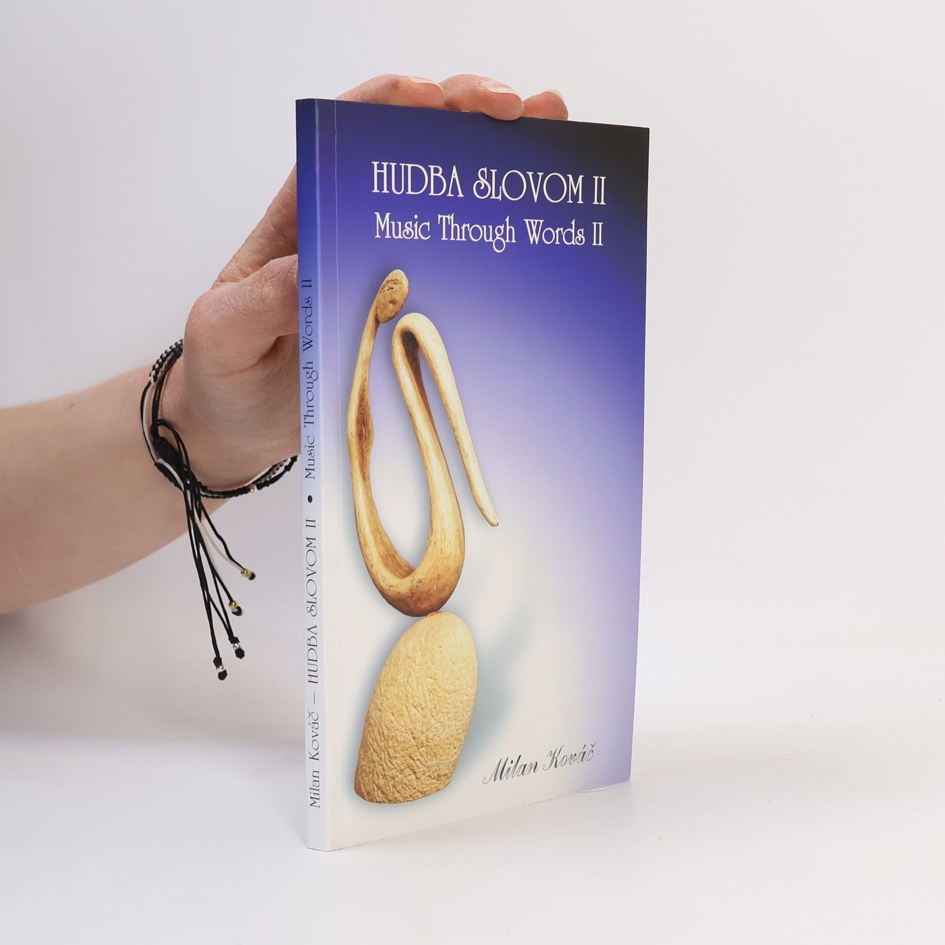 Milan Kováč Hudba slovom II: Music Through Words II