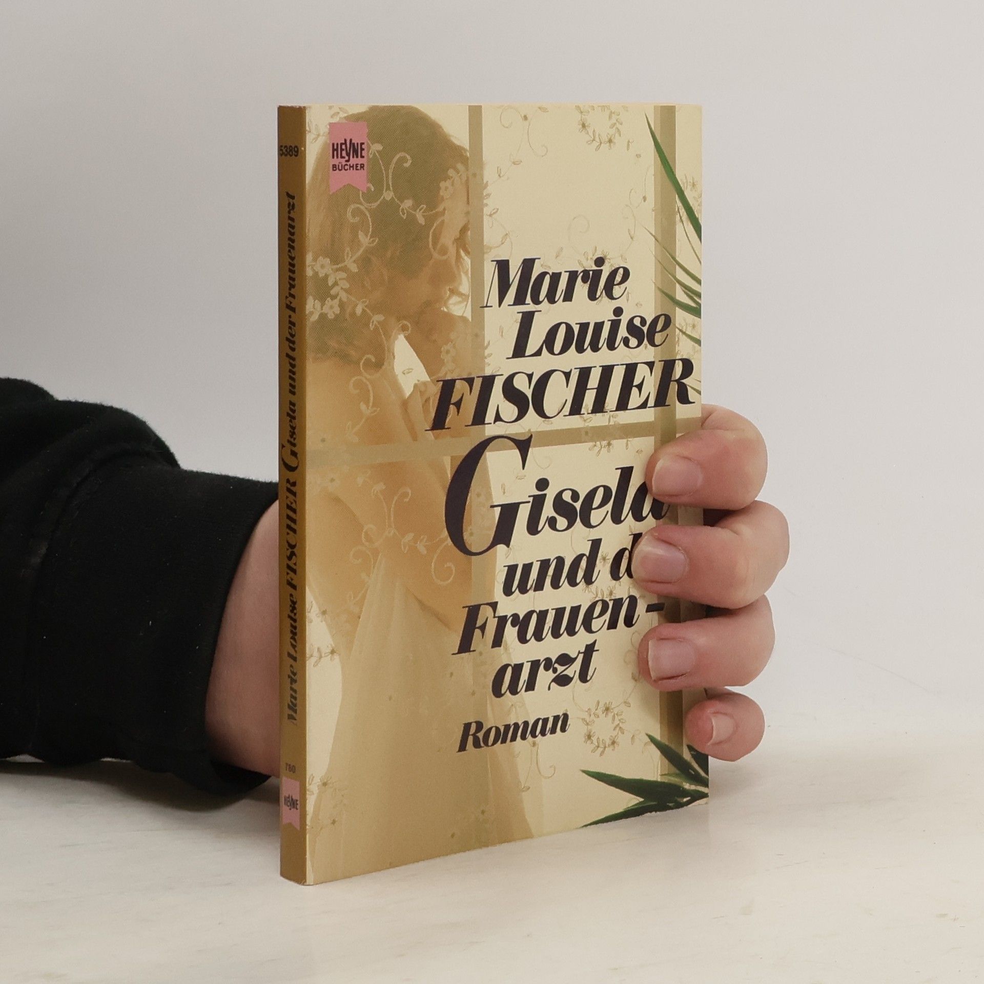 Marie Louise Fischer Gisela und der Frauenarzt