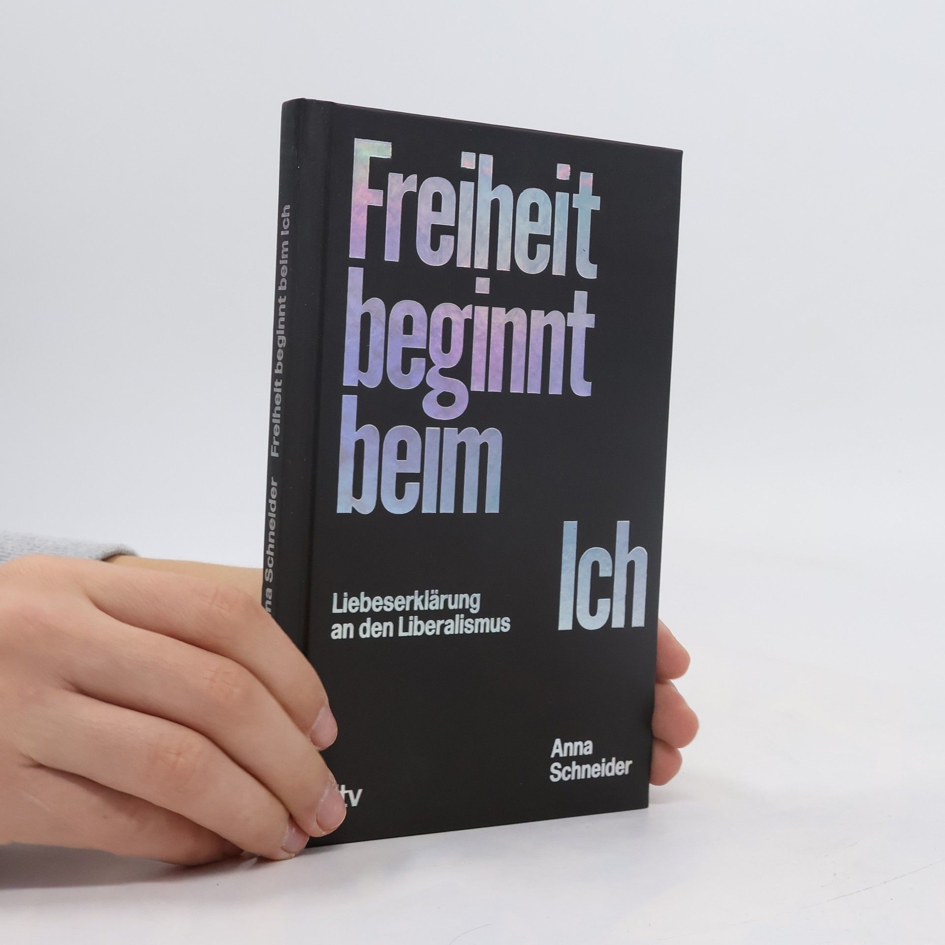 Anna Schneider Freiheit beginnt beim Ich