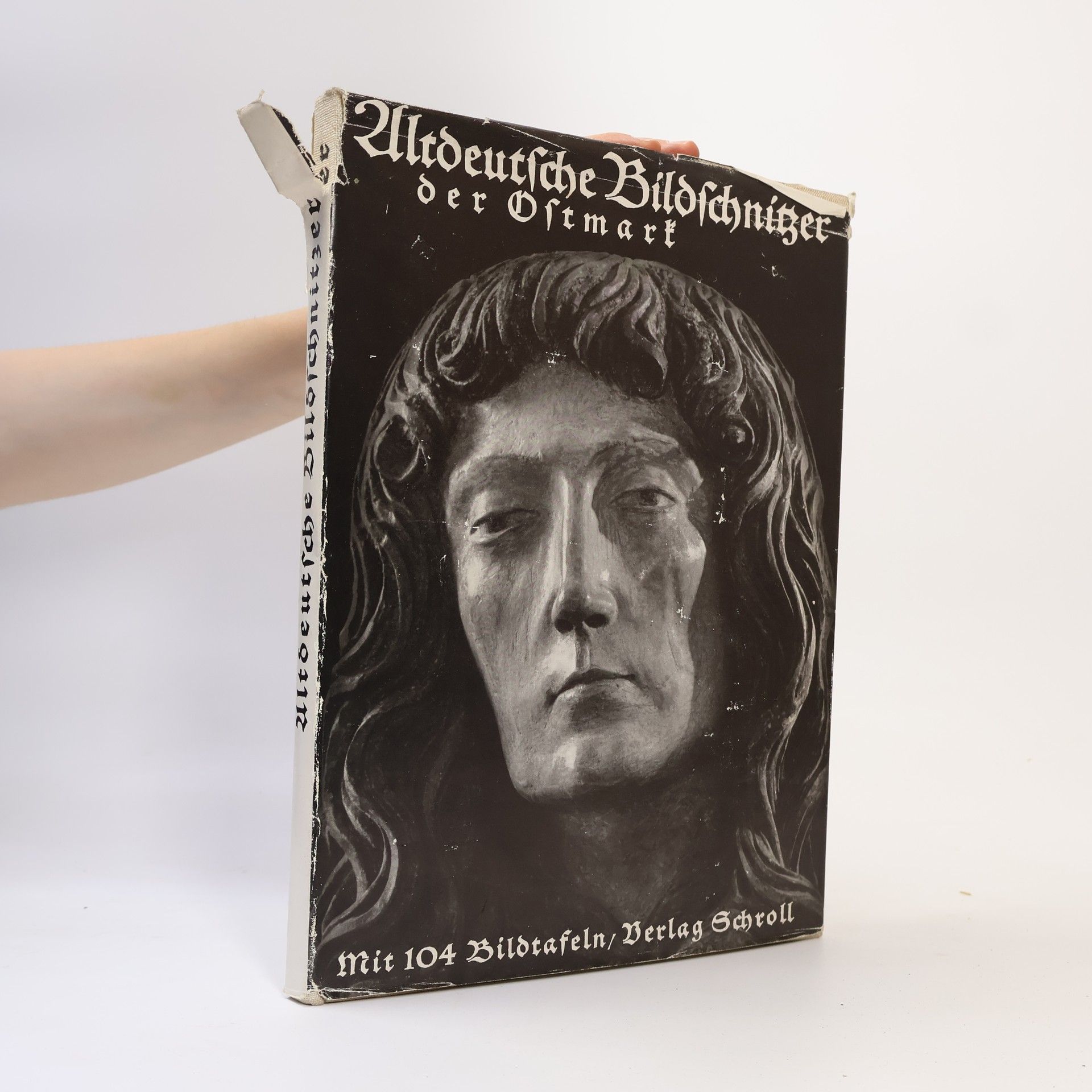 Karl Oettinger Altdeutsche Bildschnitzer der Ostmark