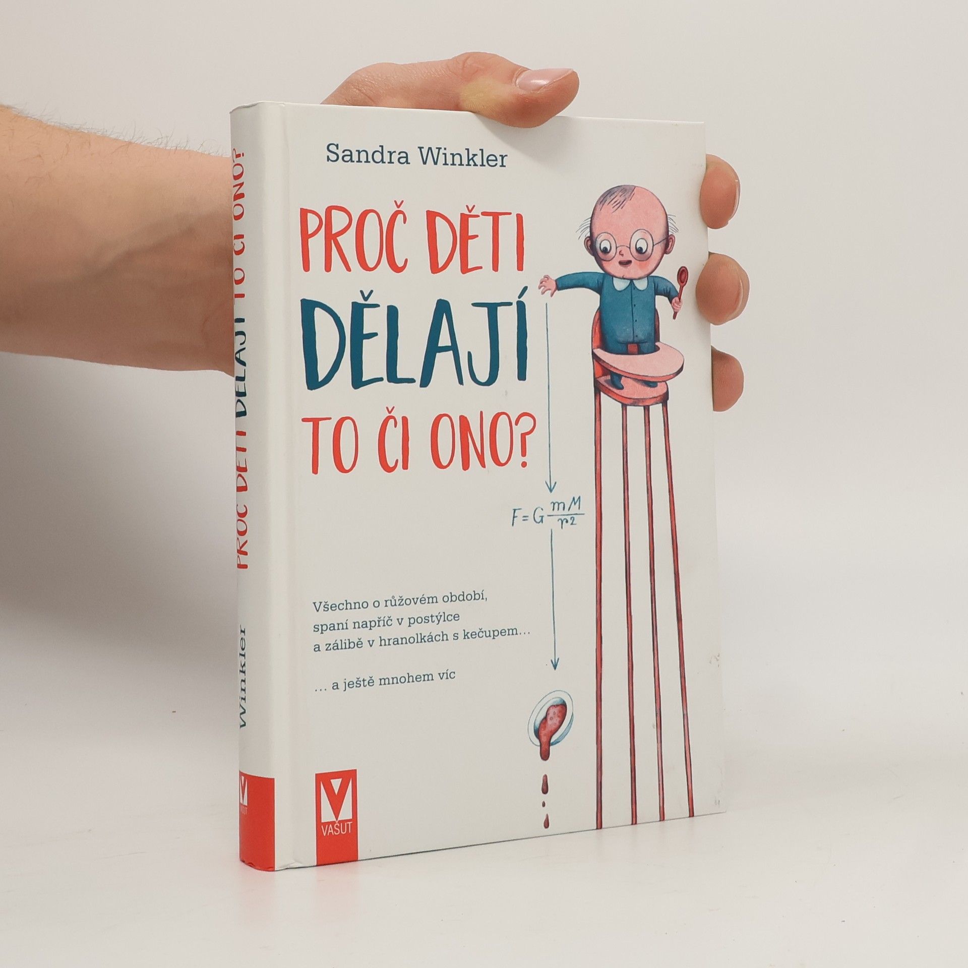 Proč děti dělají to či ono?