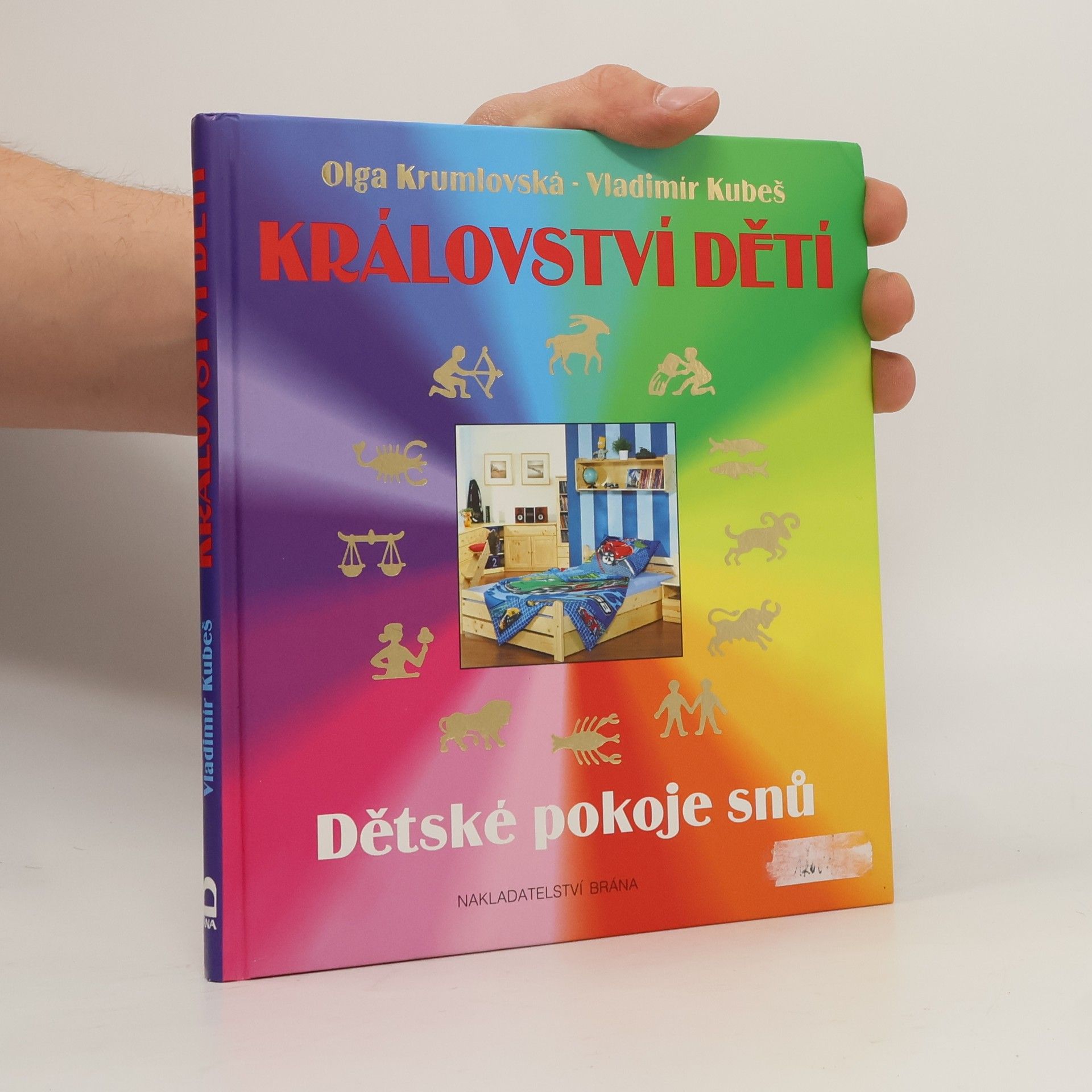 Olga Krumlovská Království dětí : dětské pokoje snů