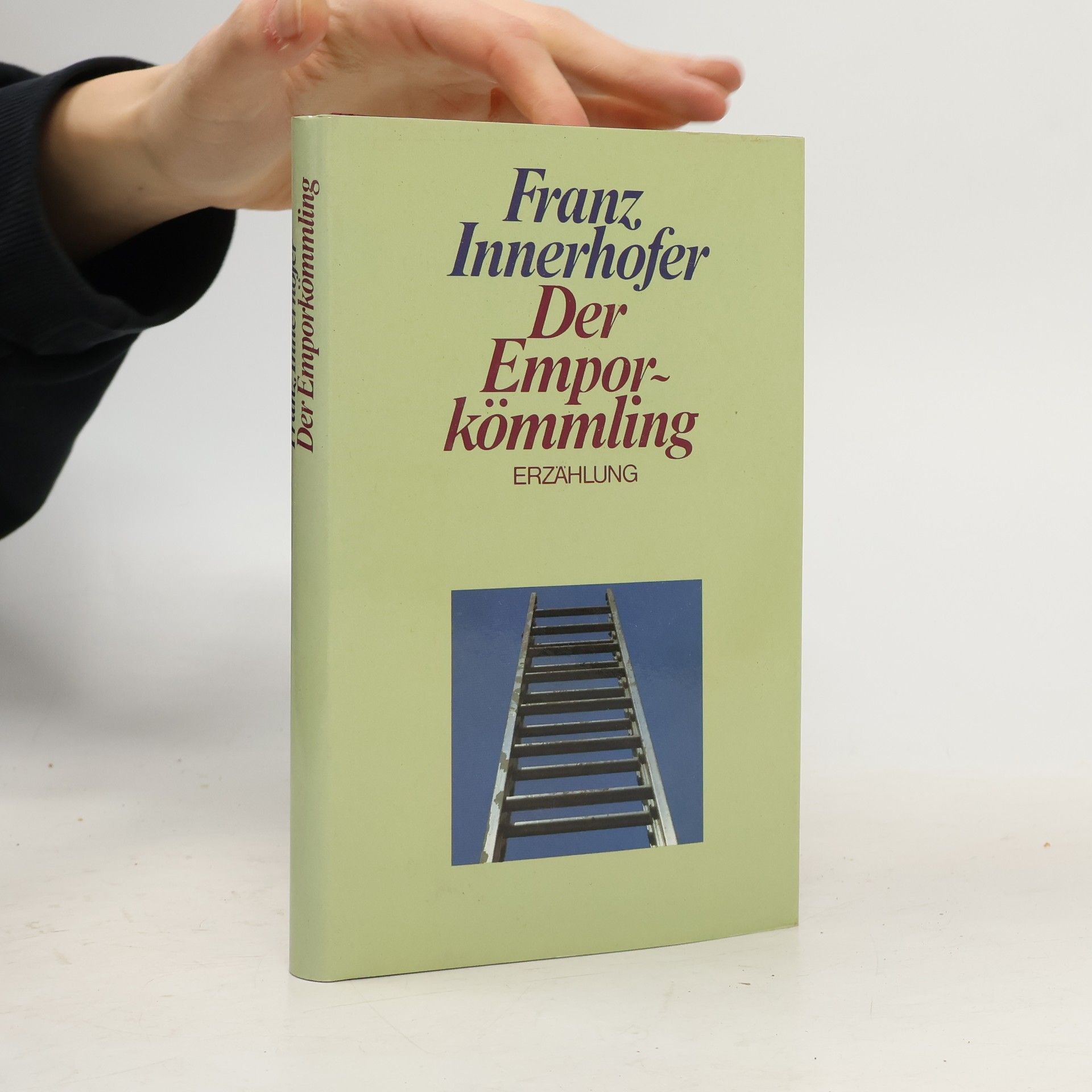 Franz Innerhofer Der Emporkömmling