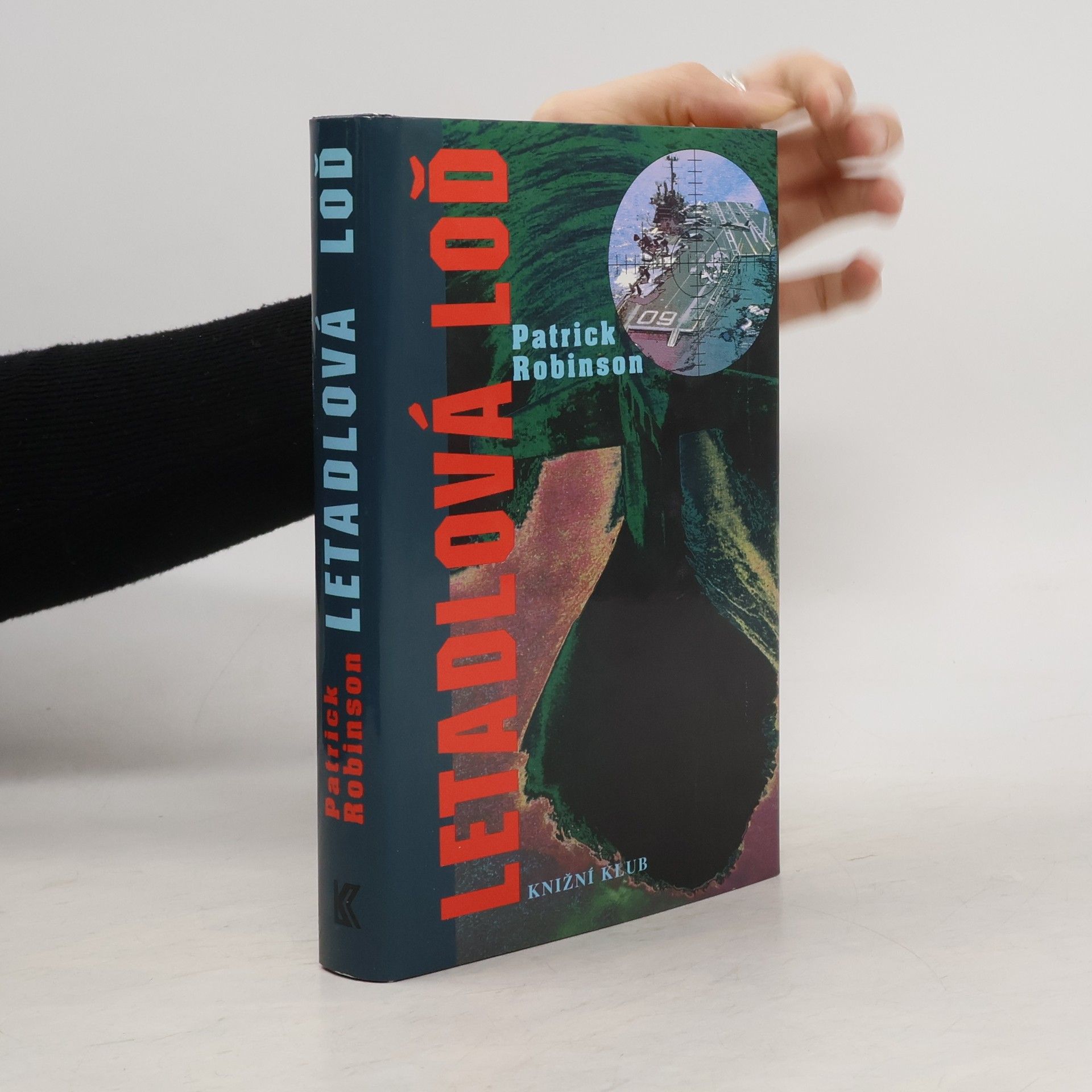 Patrick Robinson Letadlová loď