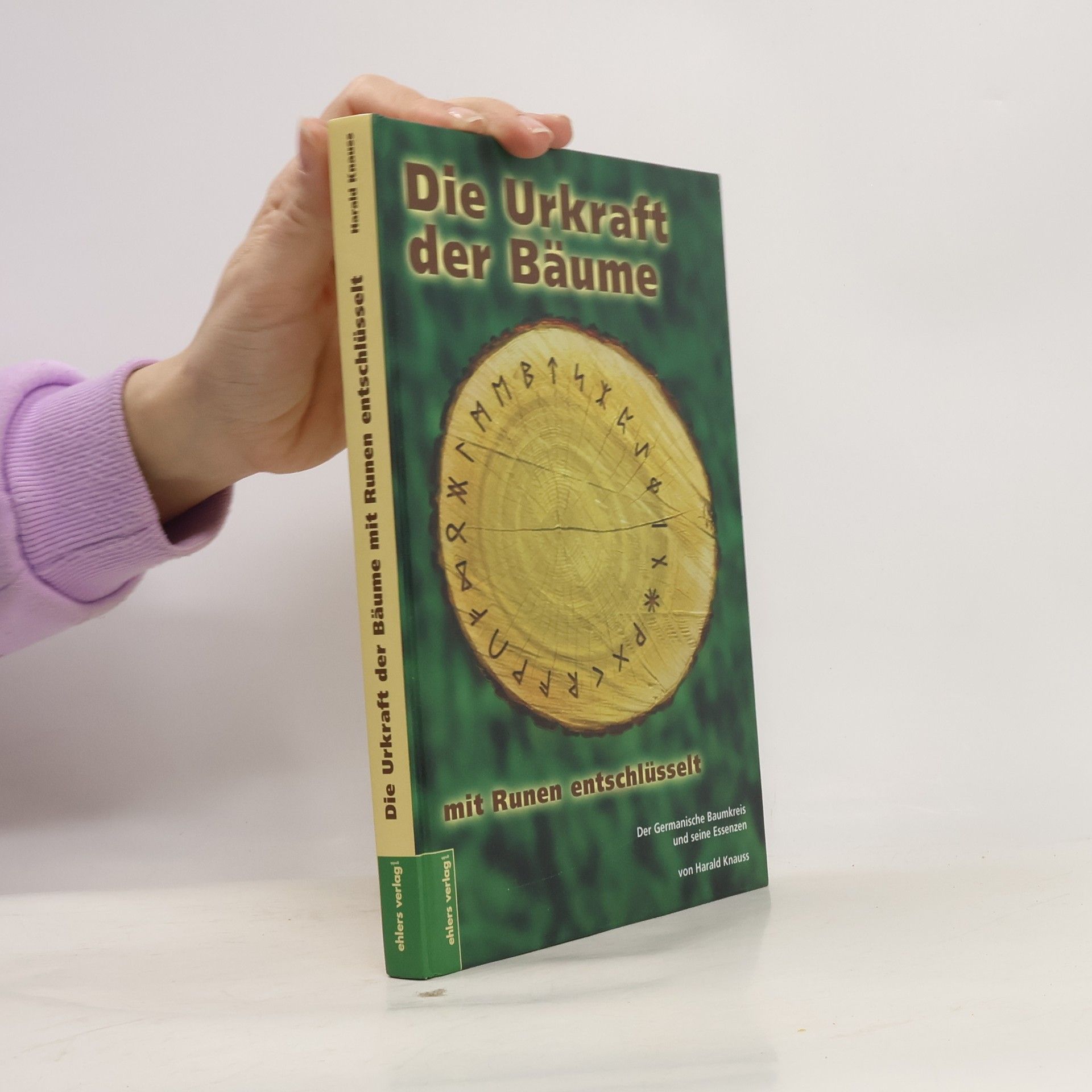 Harald Knauss Die Urkraft der Bäume mit Runen entschlüsselt