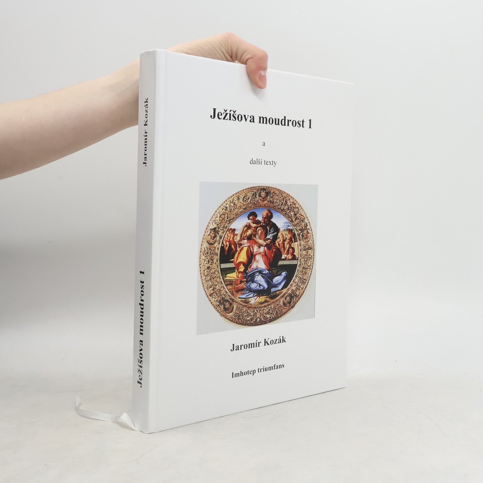 Jaromír Kozák Ježíšova moudrost 1 a další texty