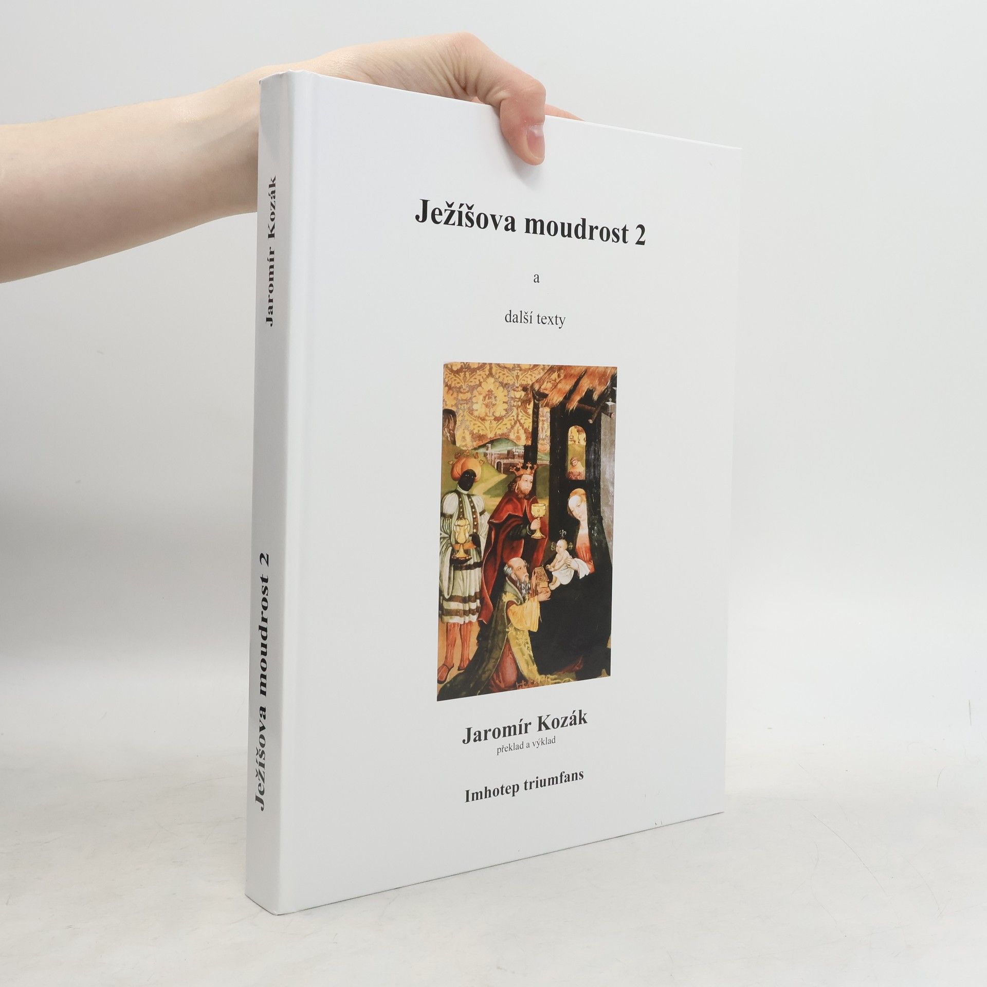 Jaromír Kozák Ježíšova moudrost 2 a další texty