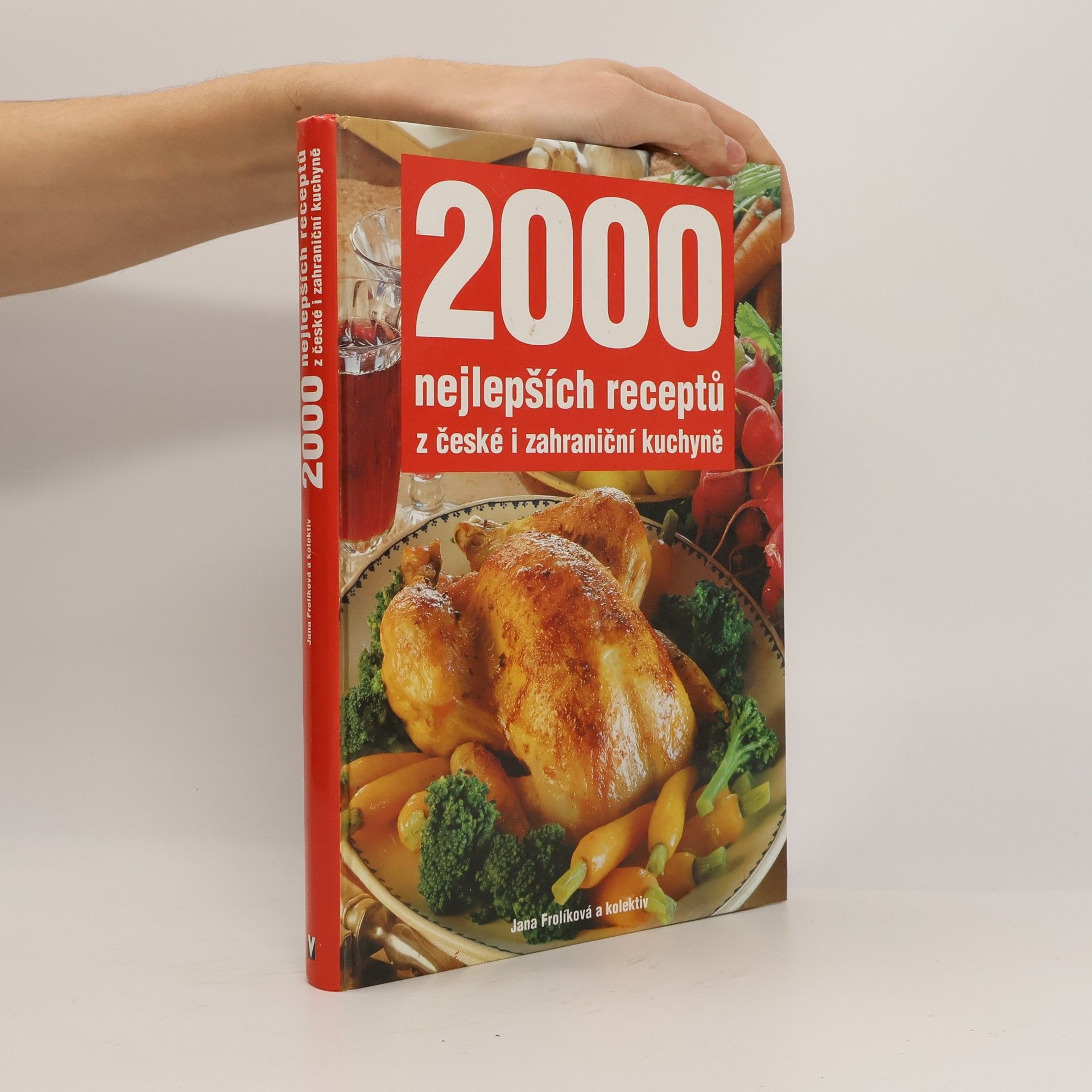 Jana Frolíková 2000 nejlepších receptů z české i zahraniční kuchyně