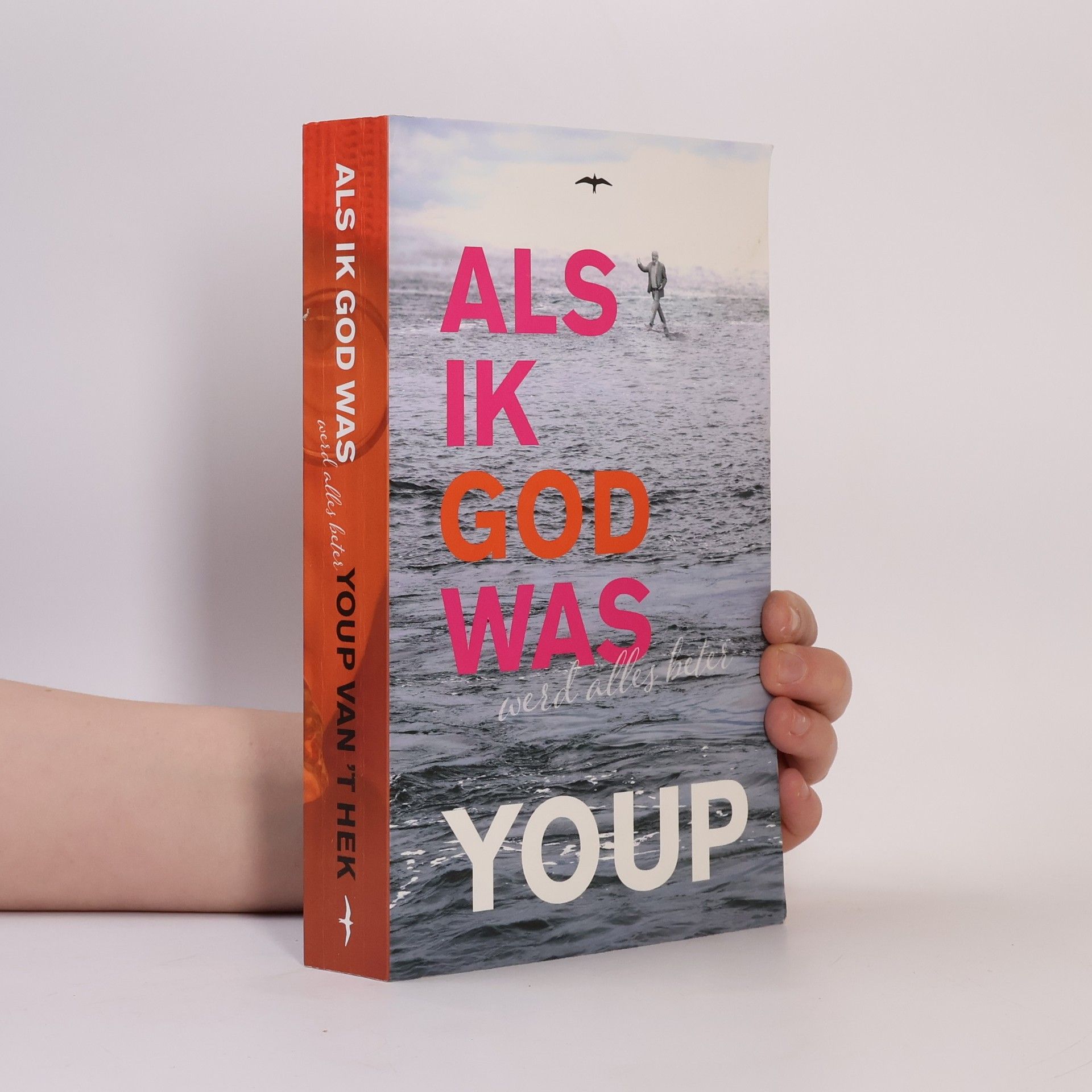 Youp van 't Hek Als ik God was. werd alles beter