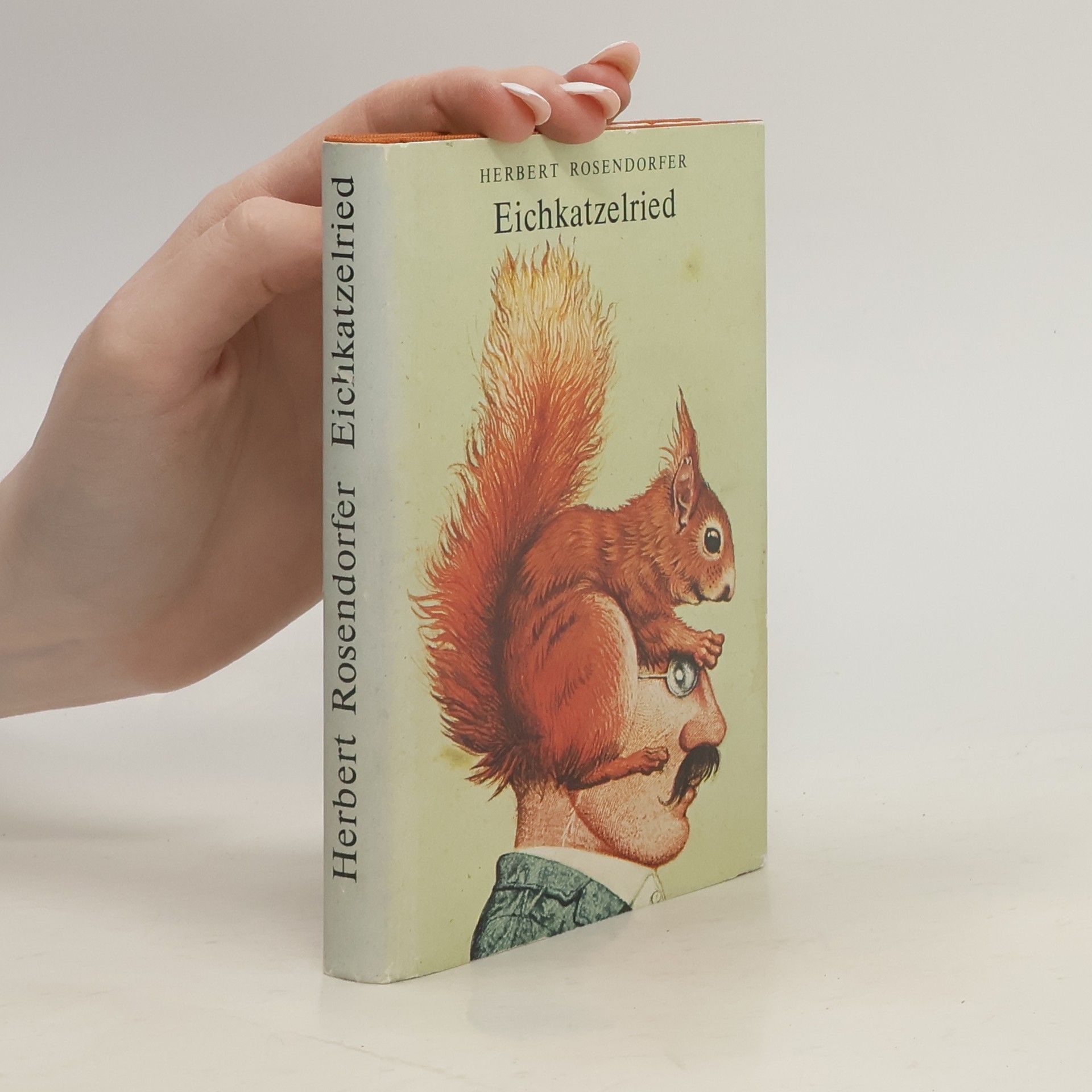 Herbert Rosendorfer Eichkatzelried