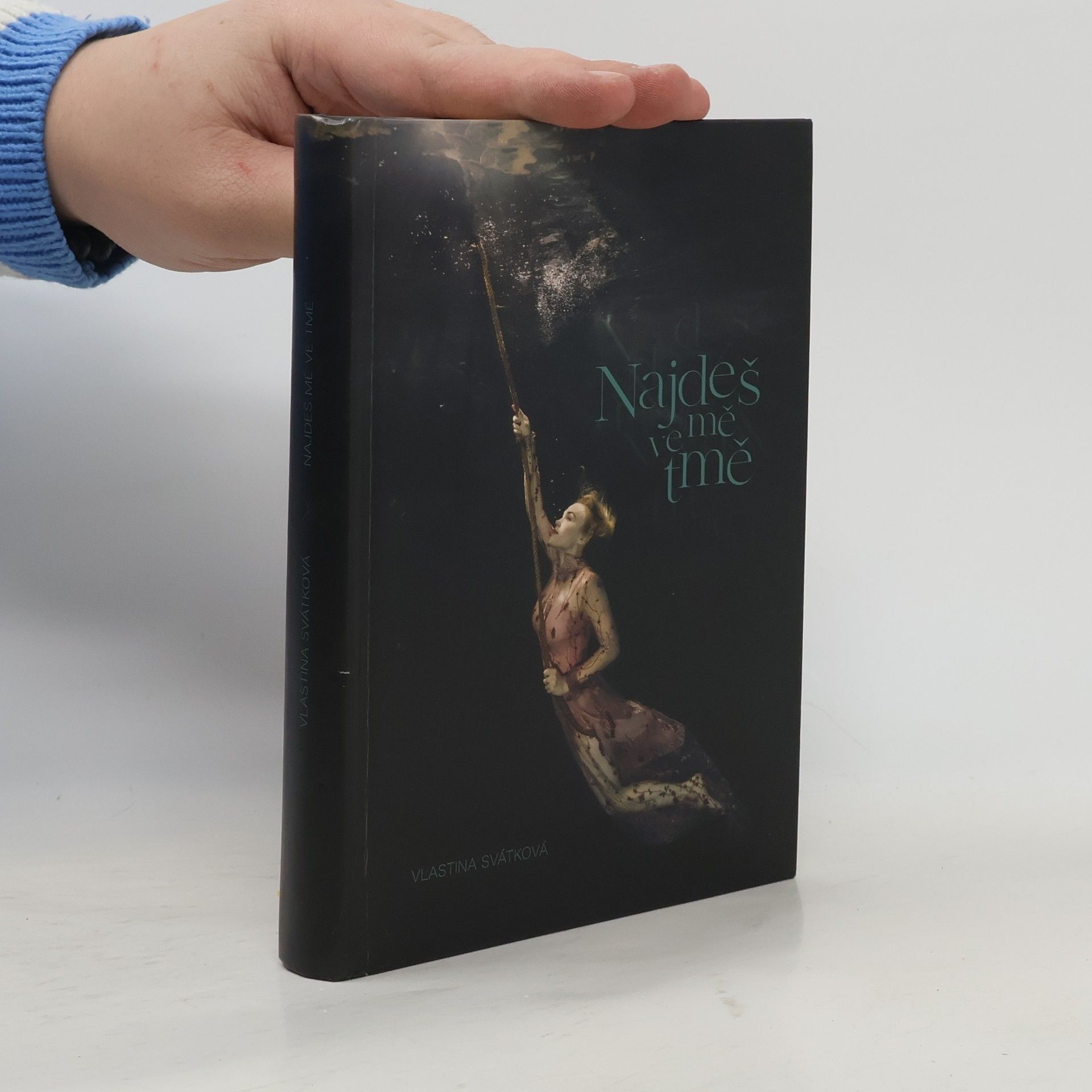 Vlastina Svátková Najdeš mě ve tmě