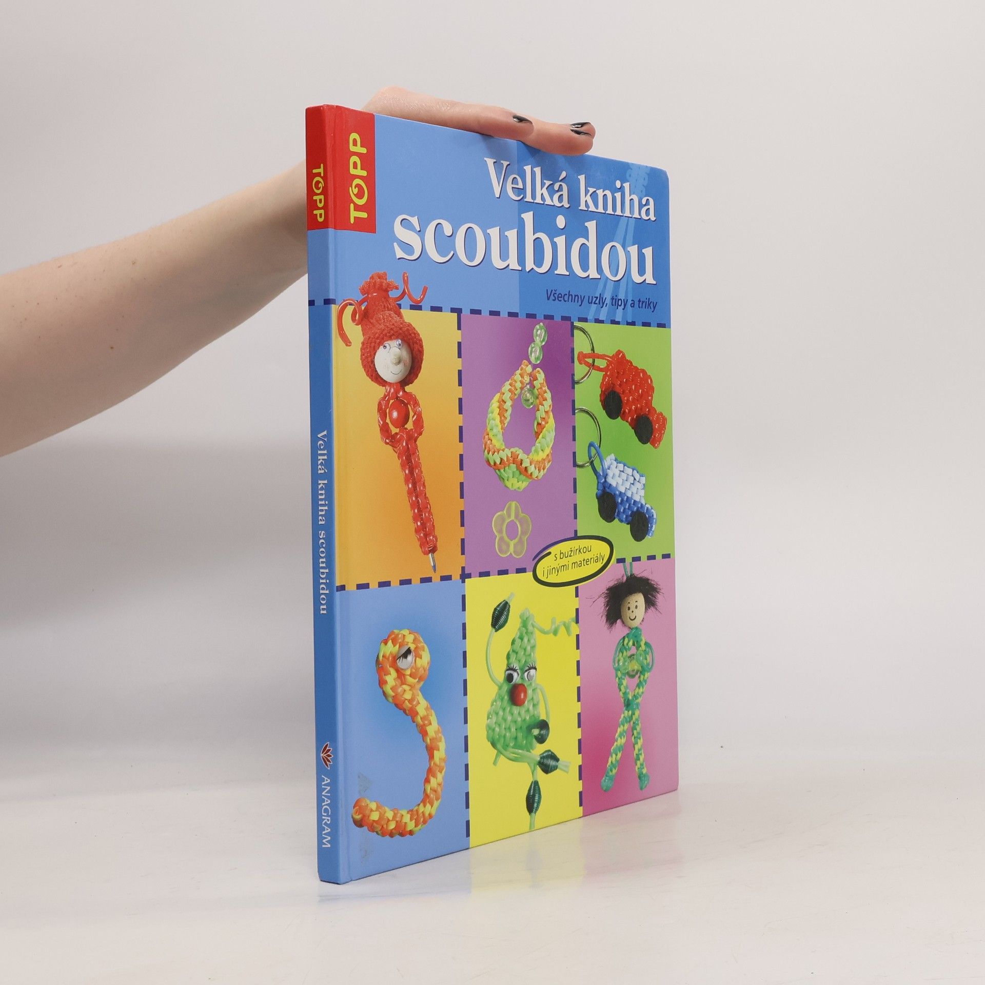 Inge Walz Velká kniha scoubidou: Všechny uzly, tipy a triky