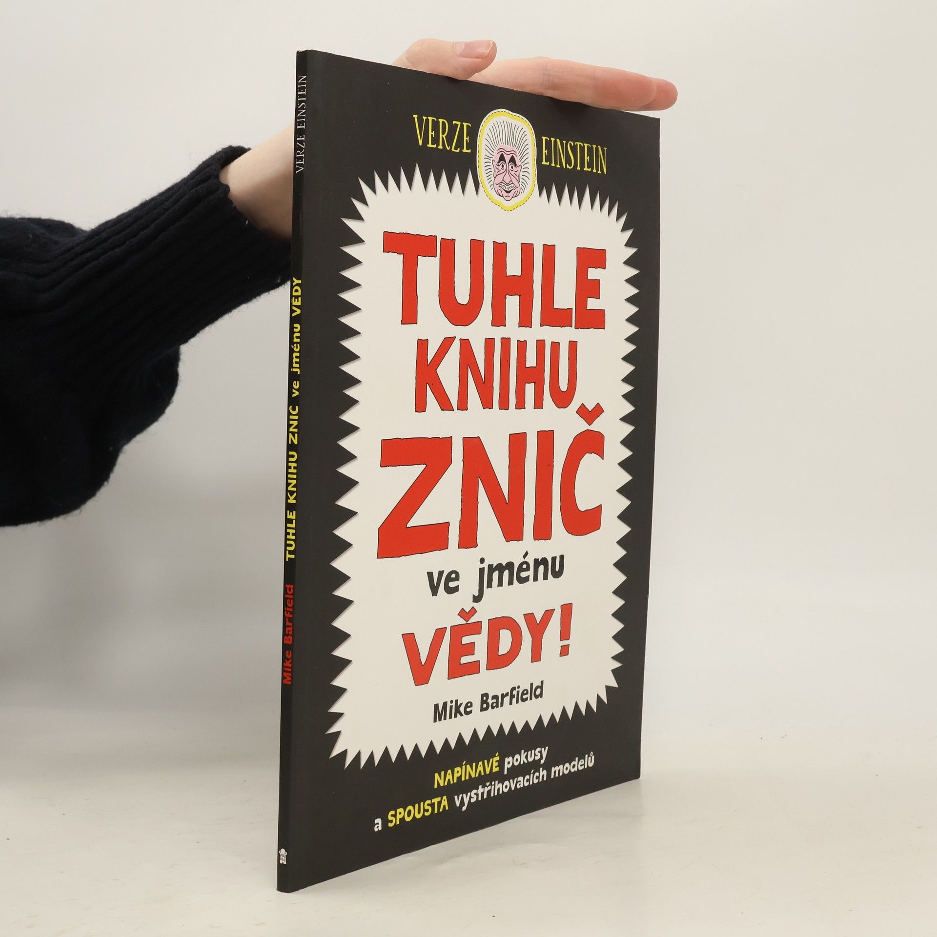 Tuhle knihu znič ve jménu vědy: Verze Einstein