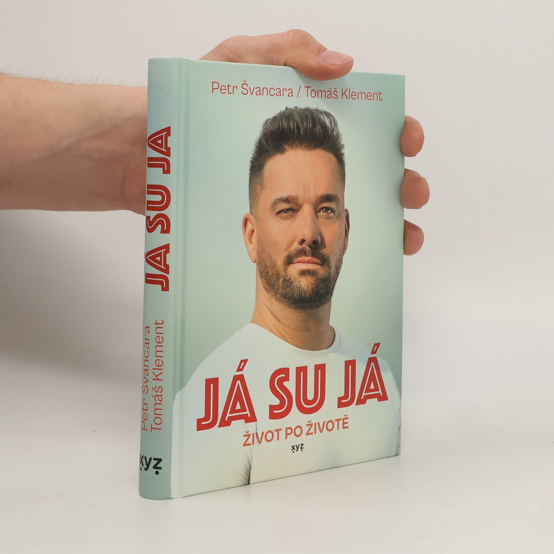 Petr Švancara Já su já : život po životě