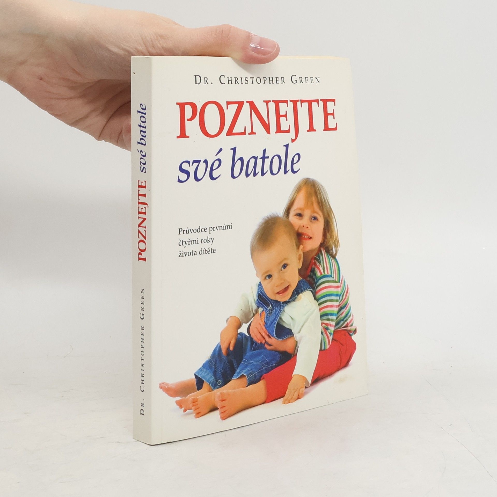 Christopher Green Poznejte své batole