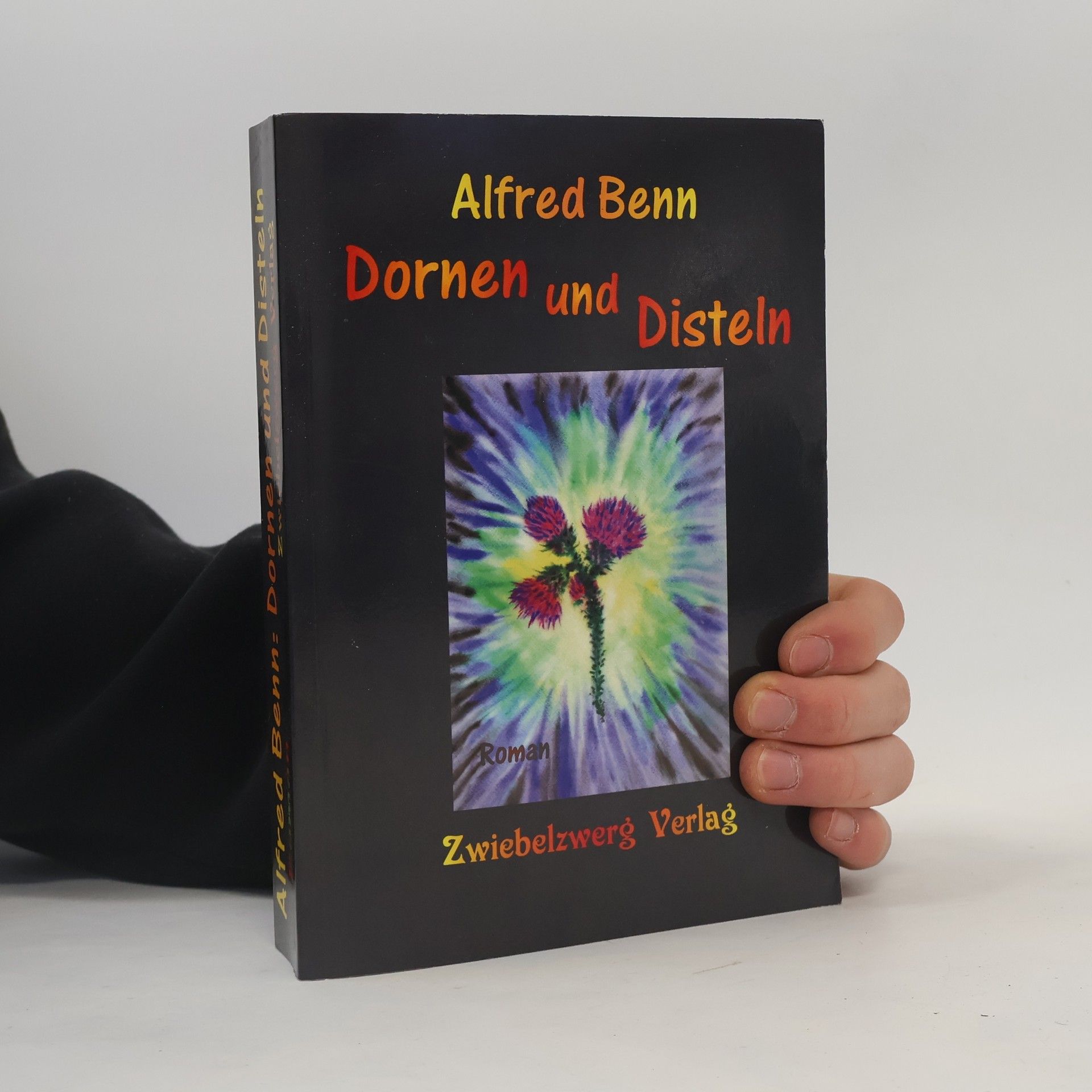 Alfred Benn Dornen und Disteln