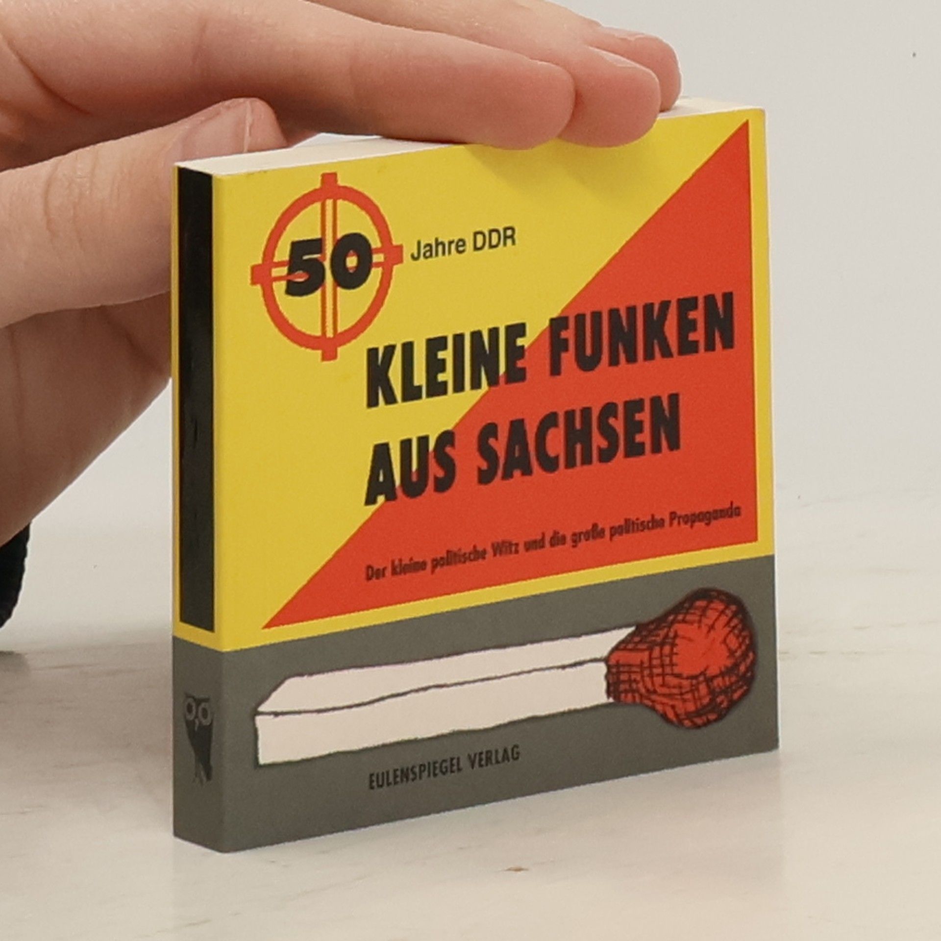Wilfried Schlosser Kleine Funken aus Sachsen. Der kleine politische Witz und die große politische Propaganda.