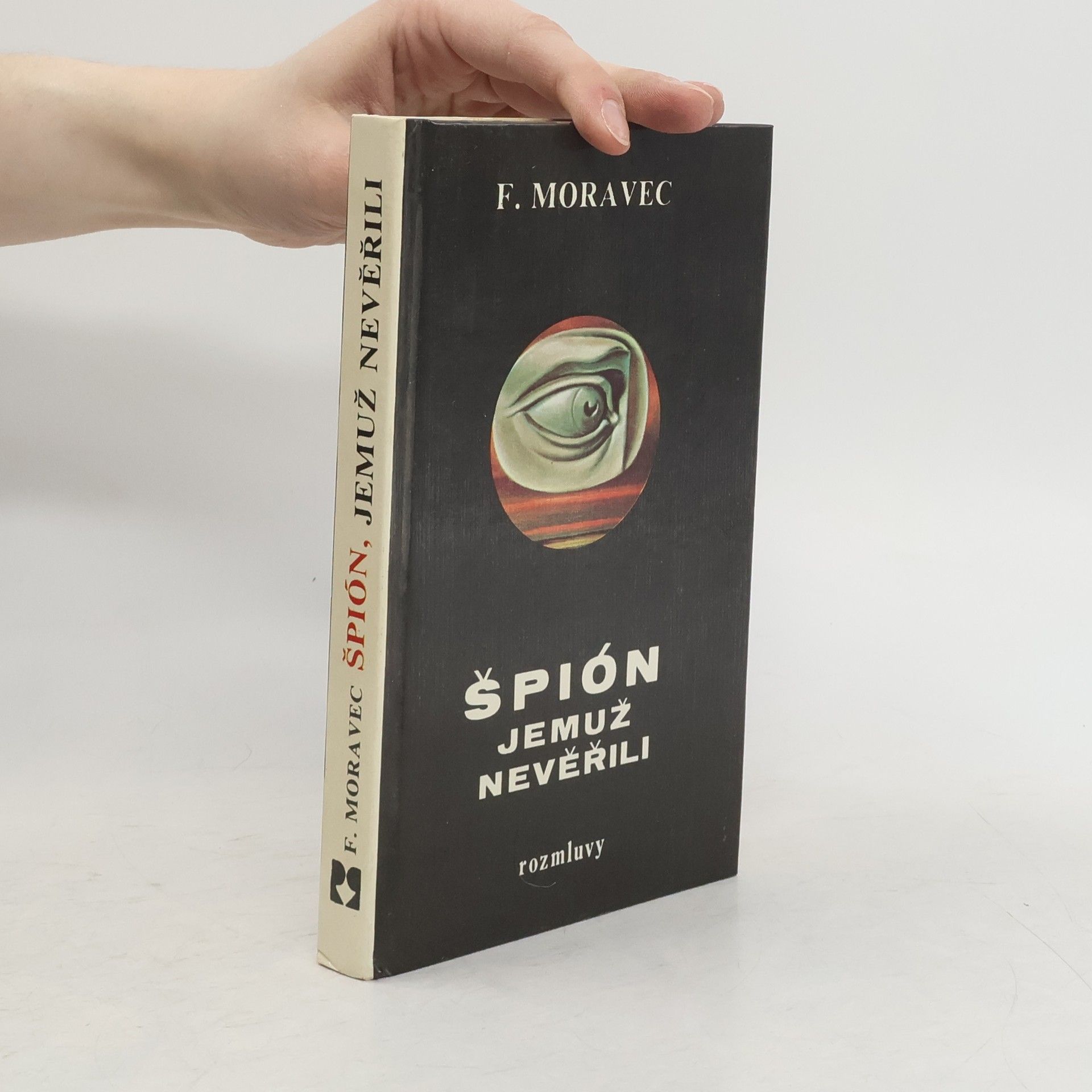 Hana Moravcová Disherová Špión, jemuž nevěřili