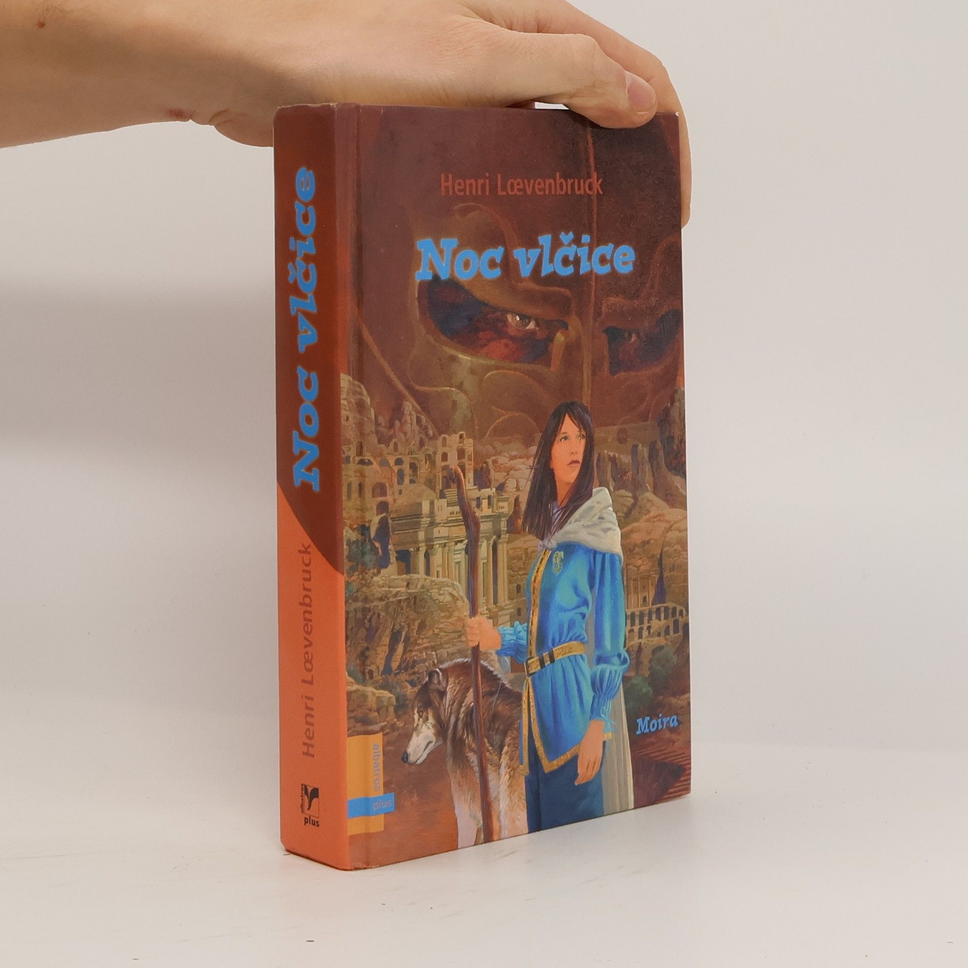 Henri Loevenbruck Moira. Kniha třetí: Noc vlčice