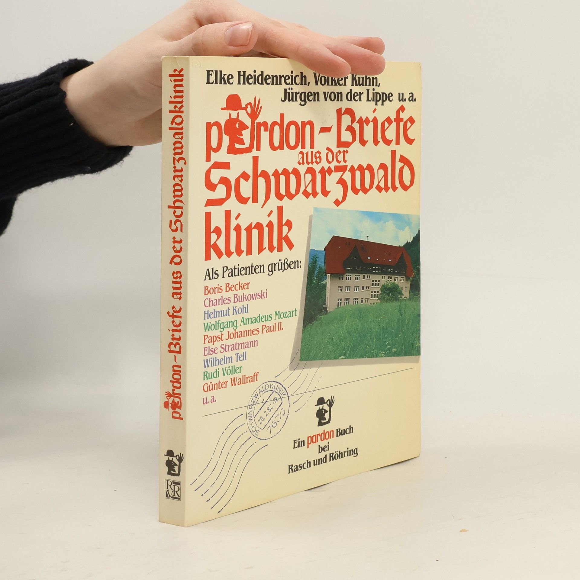 Elke Heidenreich Pardon-Briefe aus der Schwarzwaldklinik