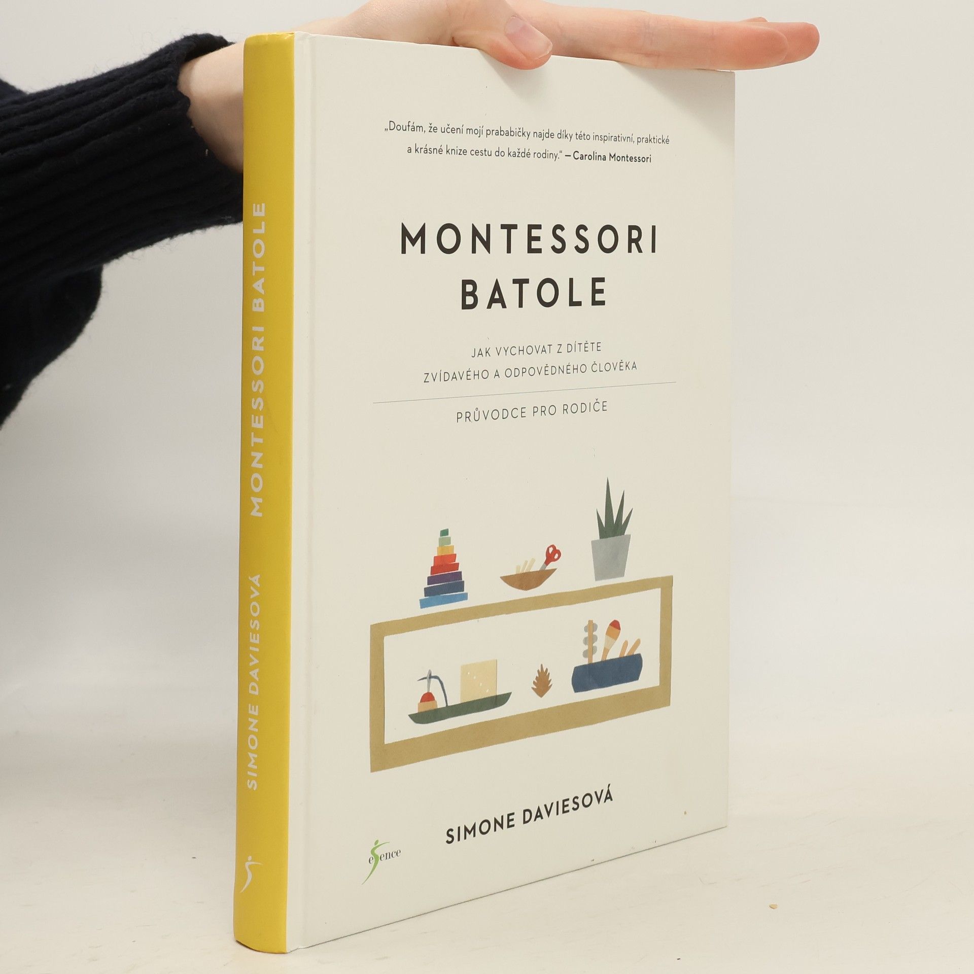 Montessori batole. Jak vychovat z dítěte zvídavého a odpovědného člověka