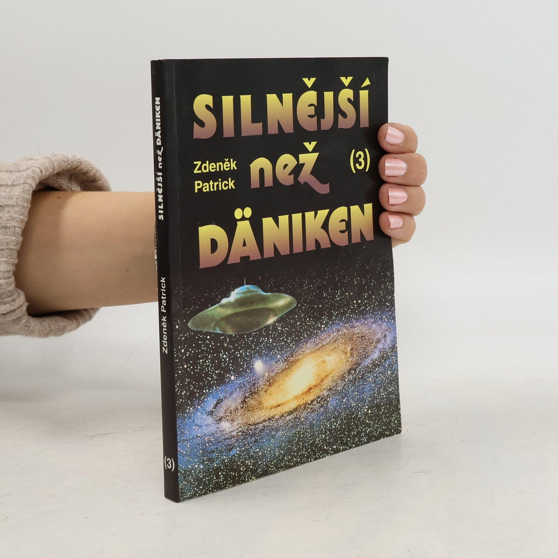 Silnější než Däniken. Díl 3.